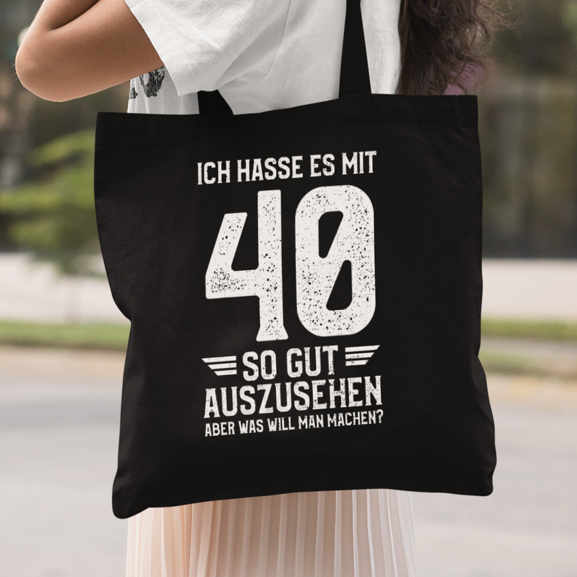 Ich Hasse Es Mit 40 So Gut Auszusehen Stoffbeutel - DESIGNSBYJNK5.COM