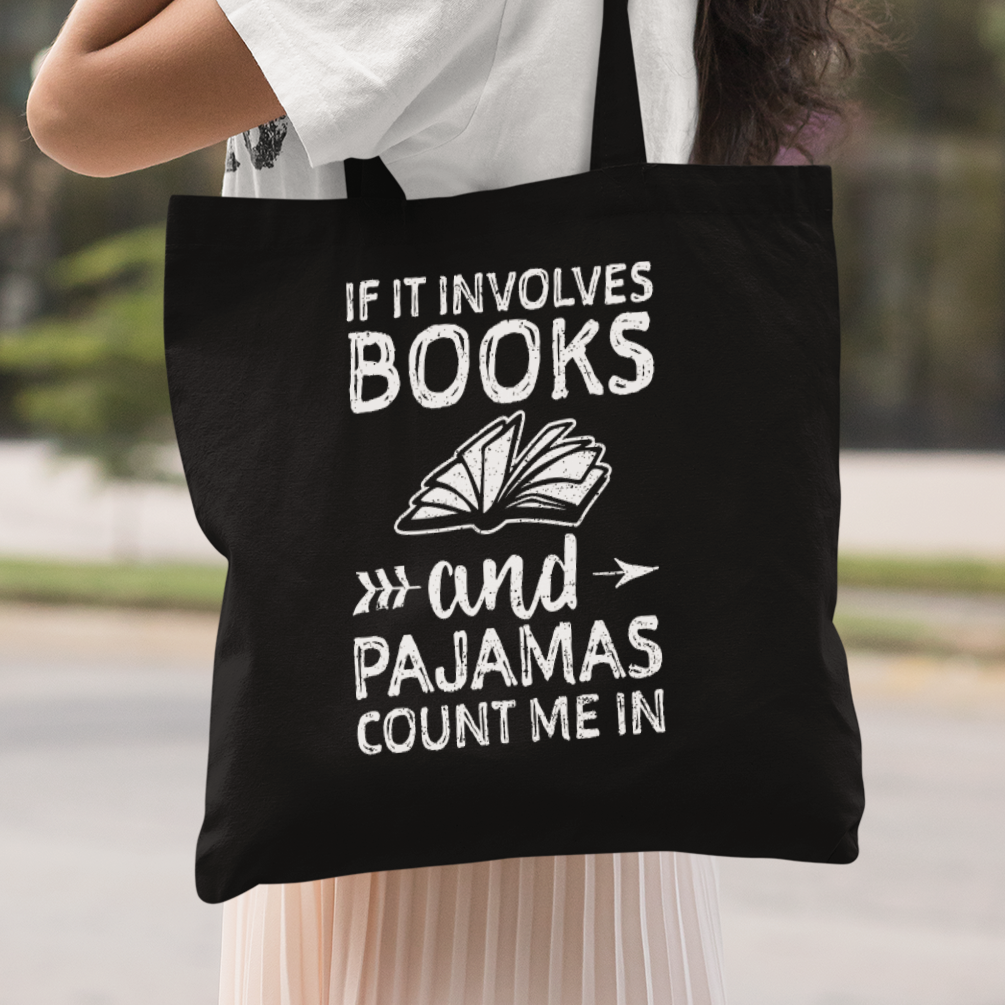 If It Involves Books And Pajamas Count Me In Stoffbeutel - DESIGNSBYJNK5.COM