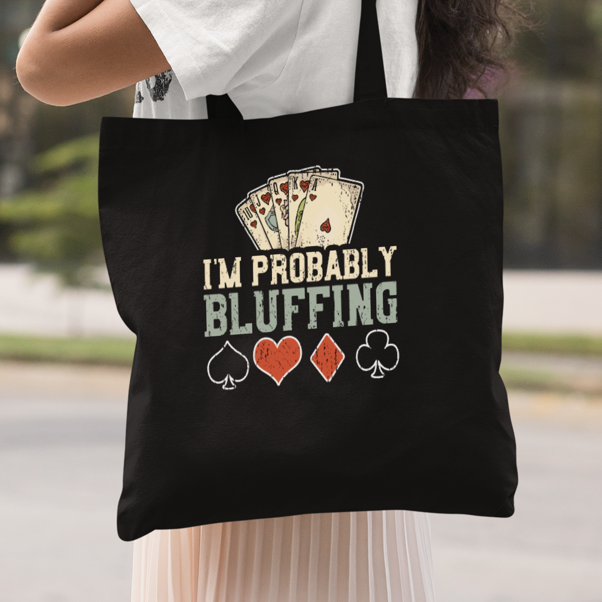 I'm Probably Bluffing Stoffbeutel - DESIGNSBYJNK5.COM