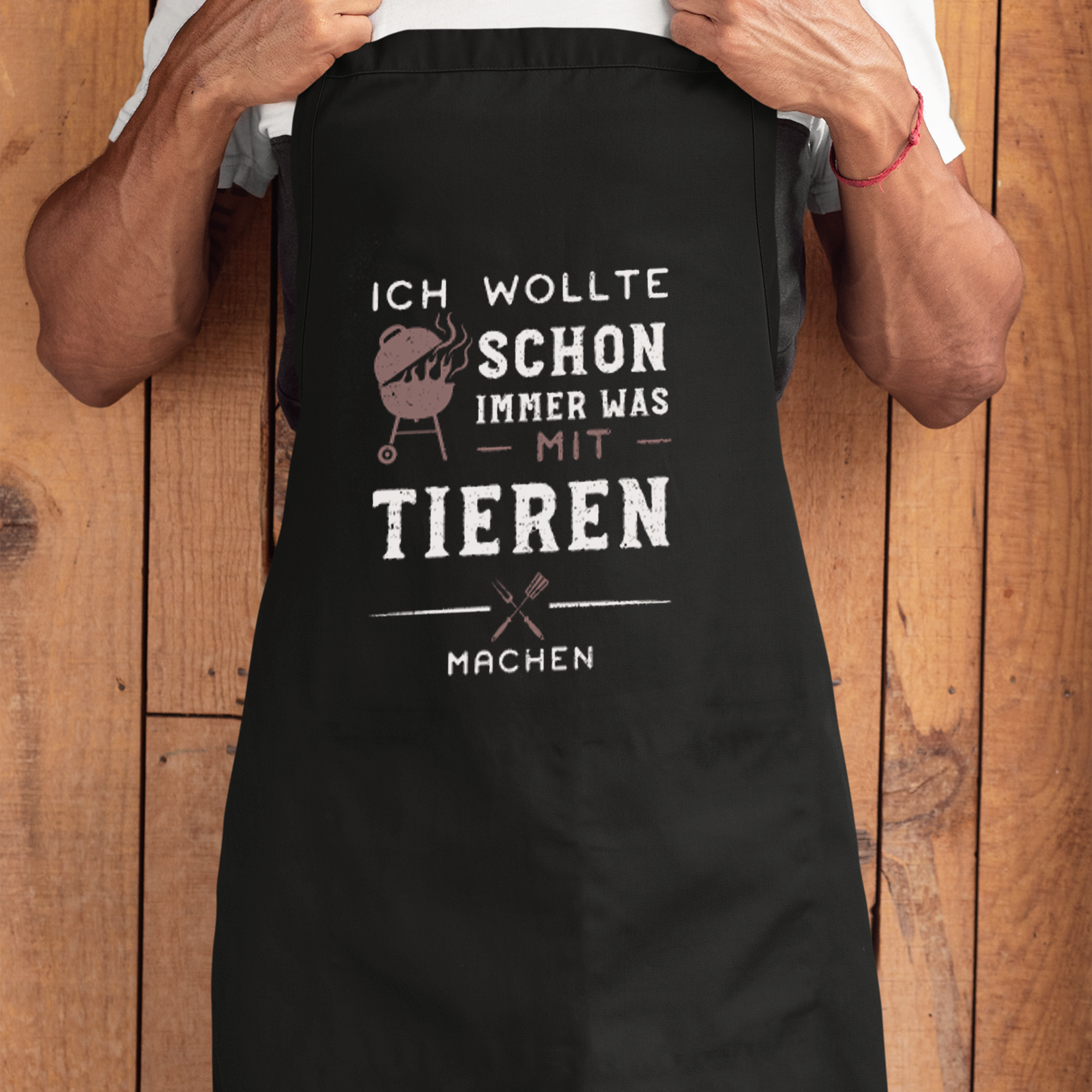 Ich Wollte Schon Immer Was Mit Tieren Machen Grillschürze - DESIGNSBYJNK5.COM