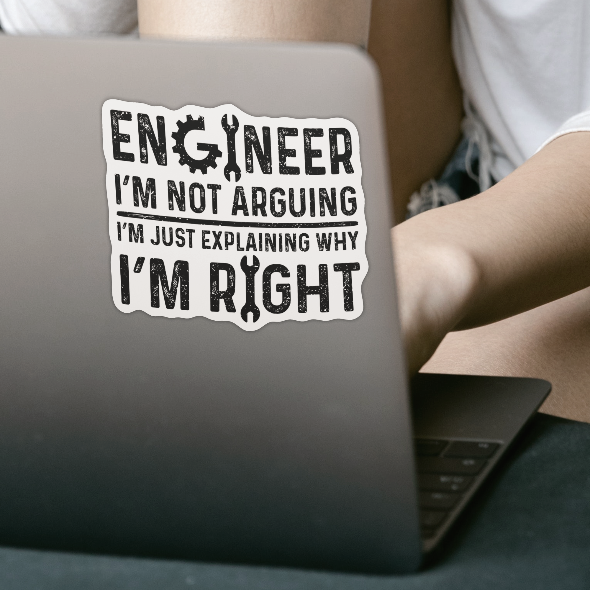 Engineer I'm Not Arguing I'm Just Explaining Why I'm Right Sticker - DESIGNSBYJNK5.COM
