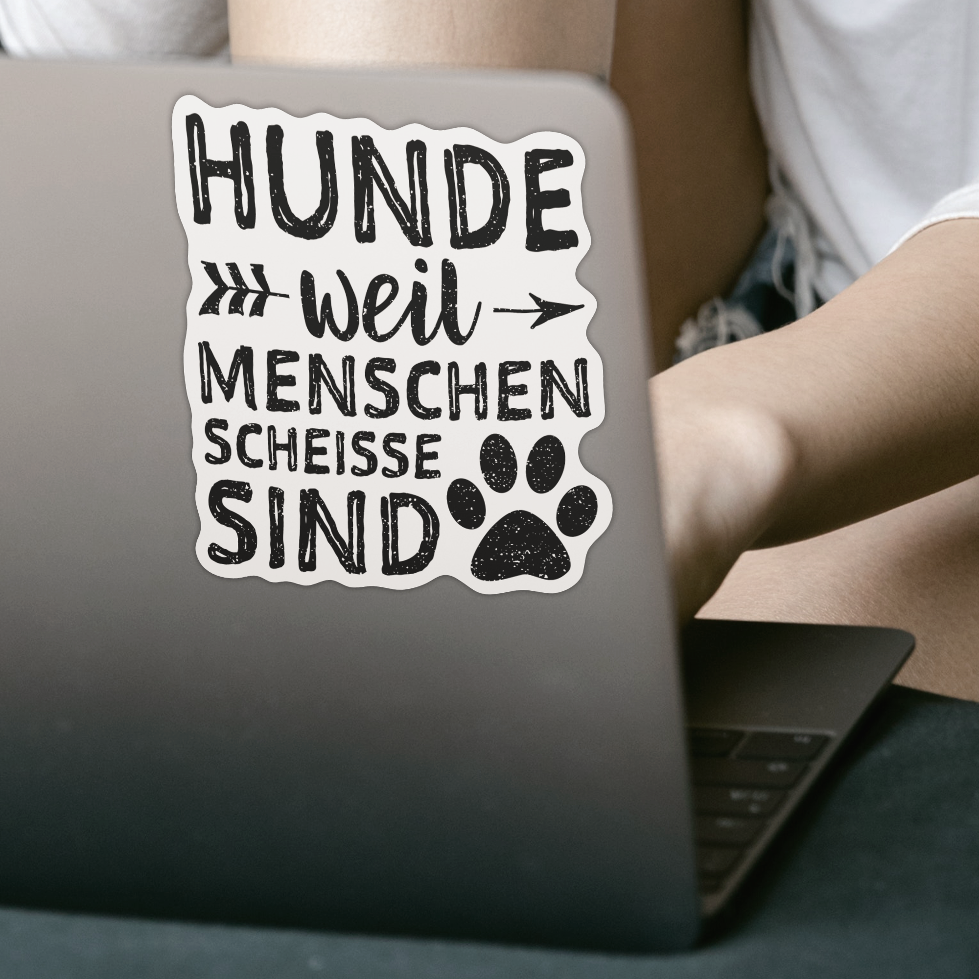 Hunde Weil Menschen Scheisse Sind Sticker - DESIGNSBYJNK5.COM