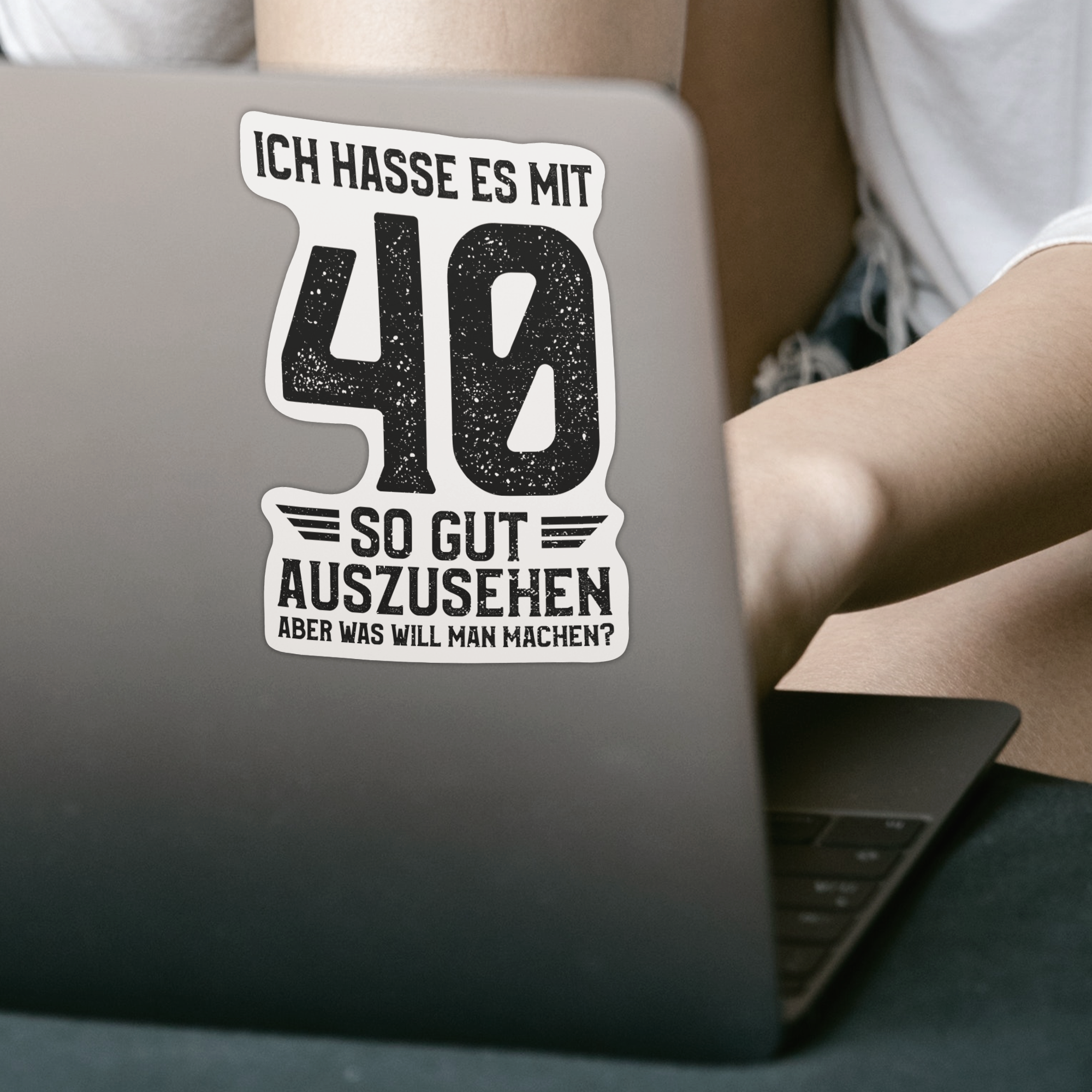 Ich Hasse Es Mit 40 So Gut Auszusehen Sticker - DESIGNSBYJNK5.COM