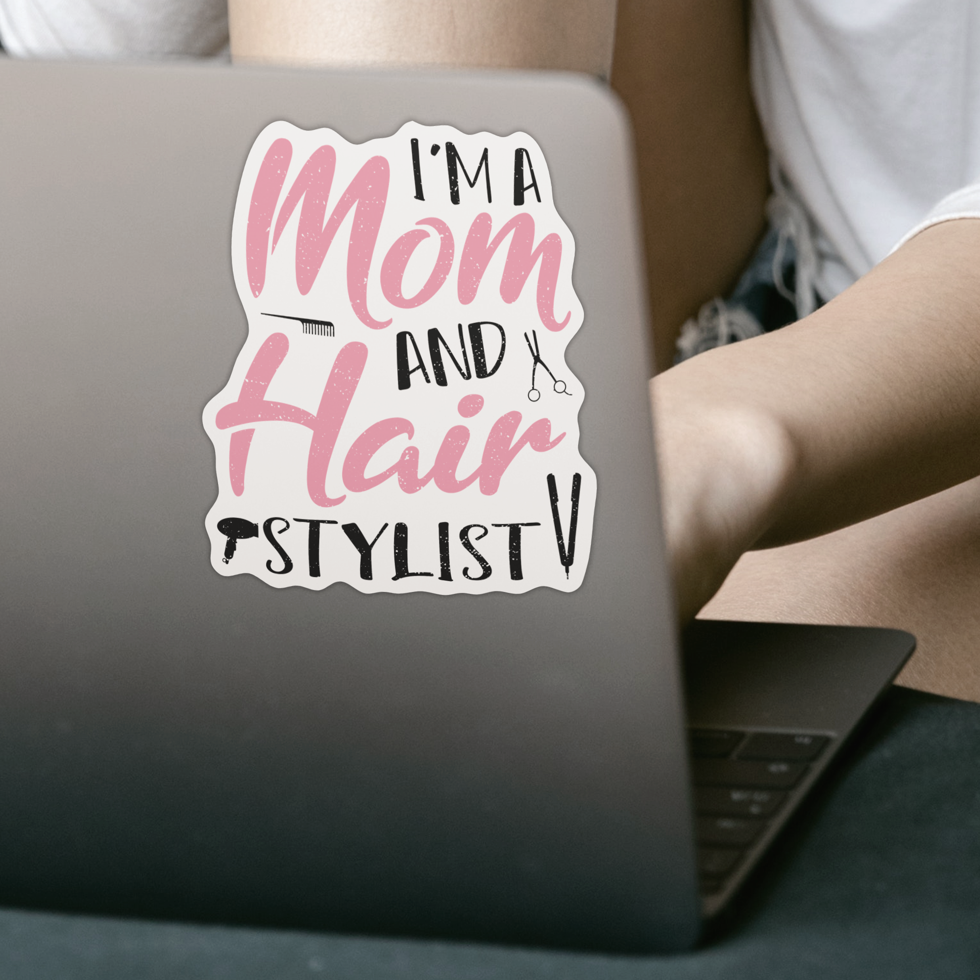 I'm A Mom And Hair Stylist Sticker - DESIGNSBYJNK5.COM