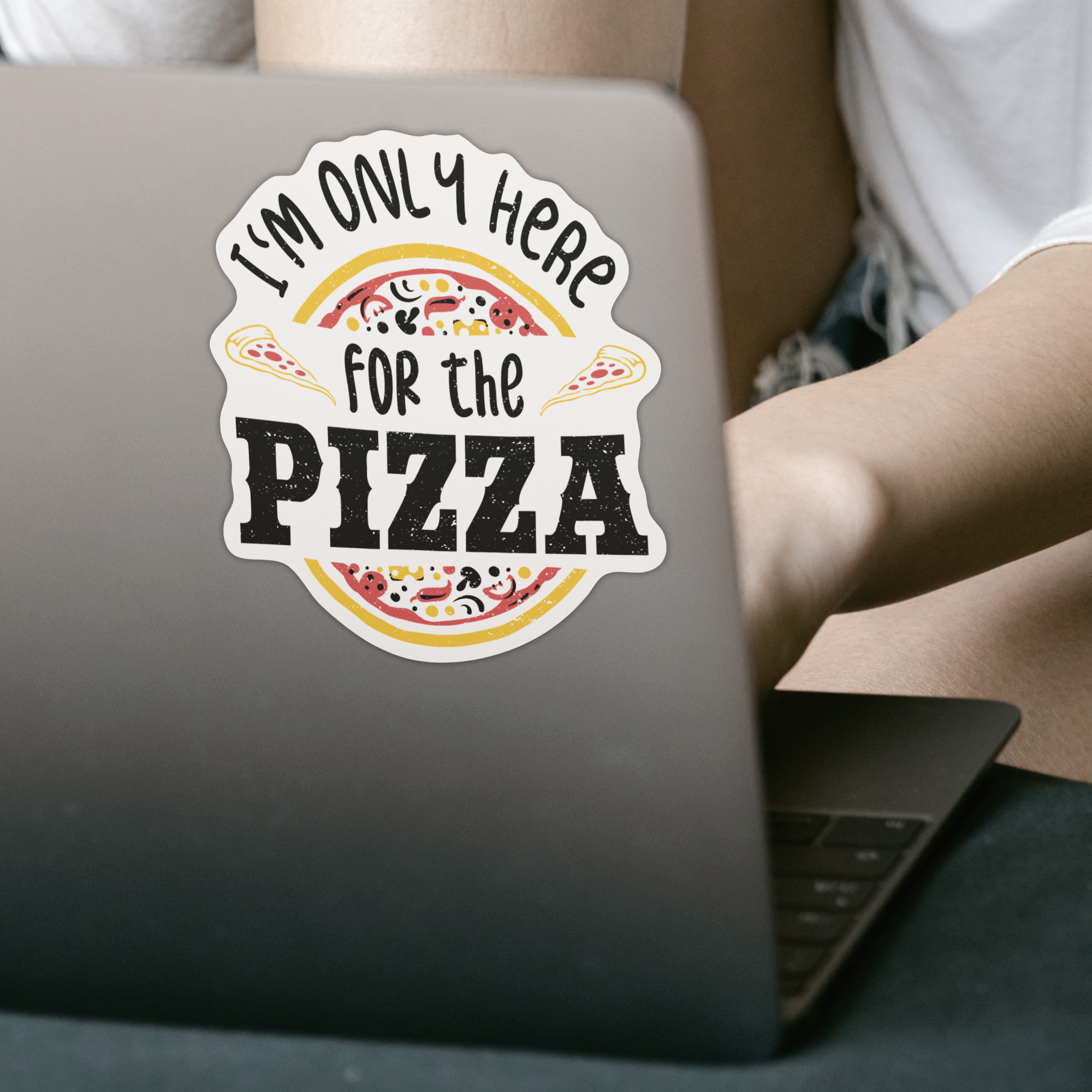 I'm Only Here For The Pizza Sticker - DESIGNSBYJNK5.COM