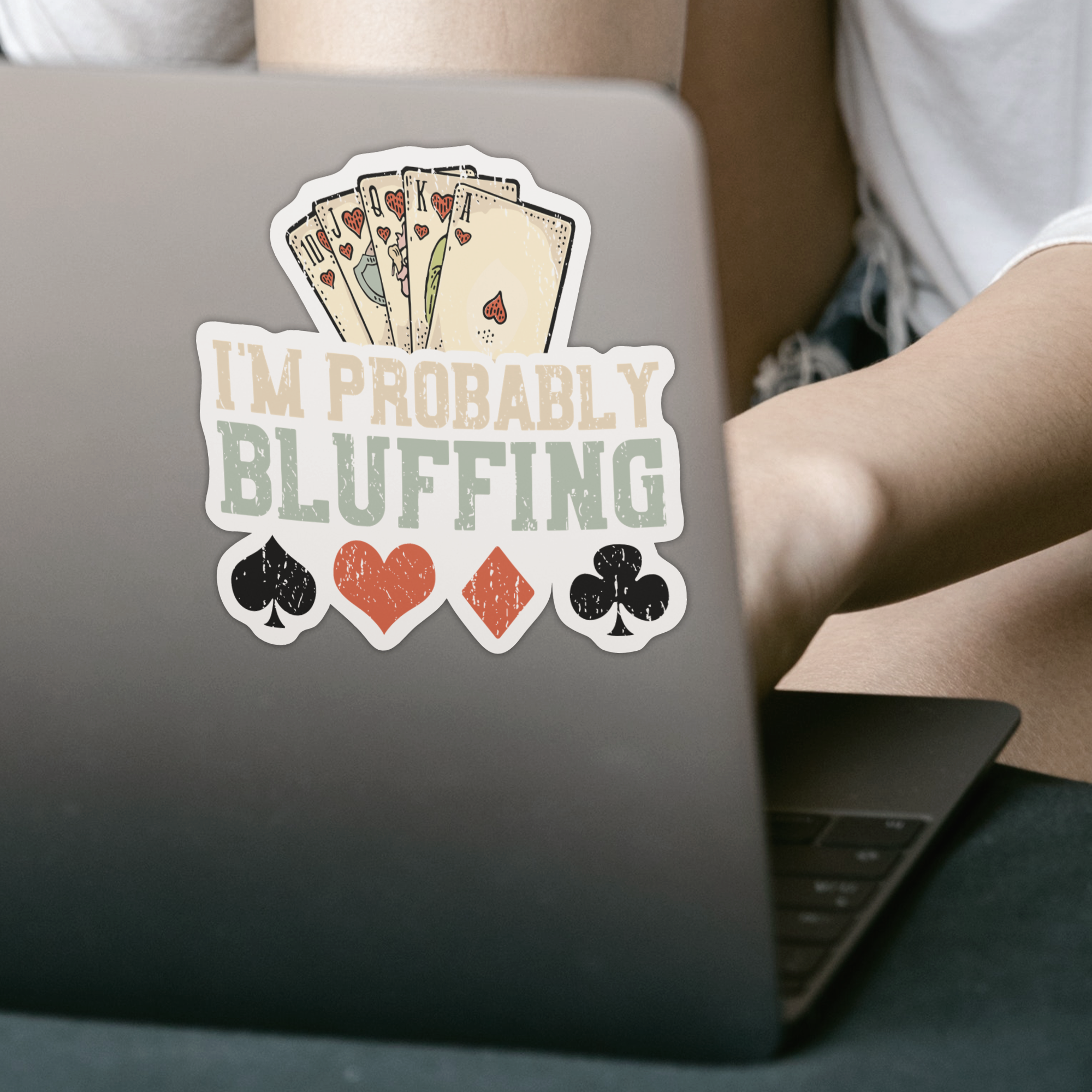 I'm Probably Bluffing Sticker - DESIGNSBYJNK5.COM