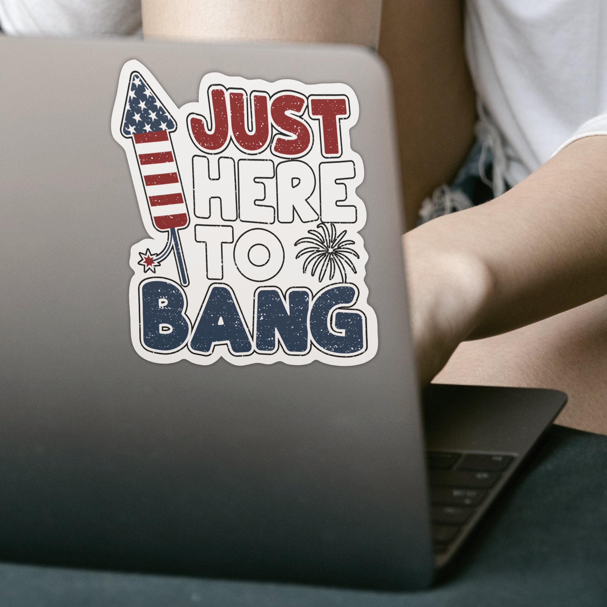 Just Here To Bang Sticker - DESIGNSBYJNK5.COM