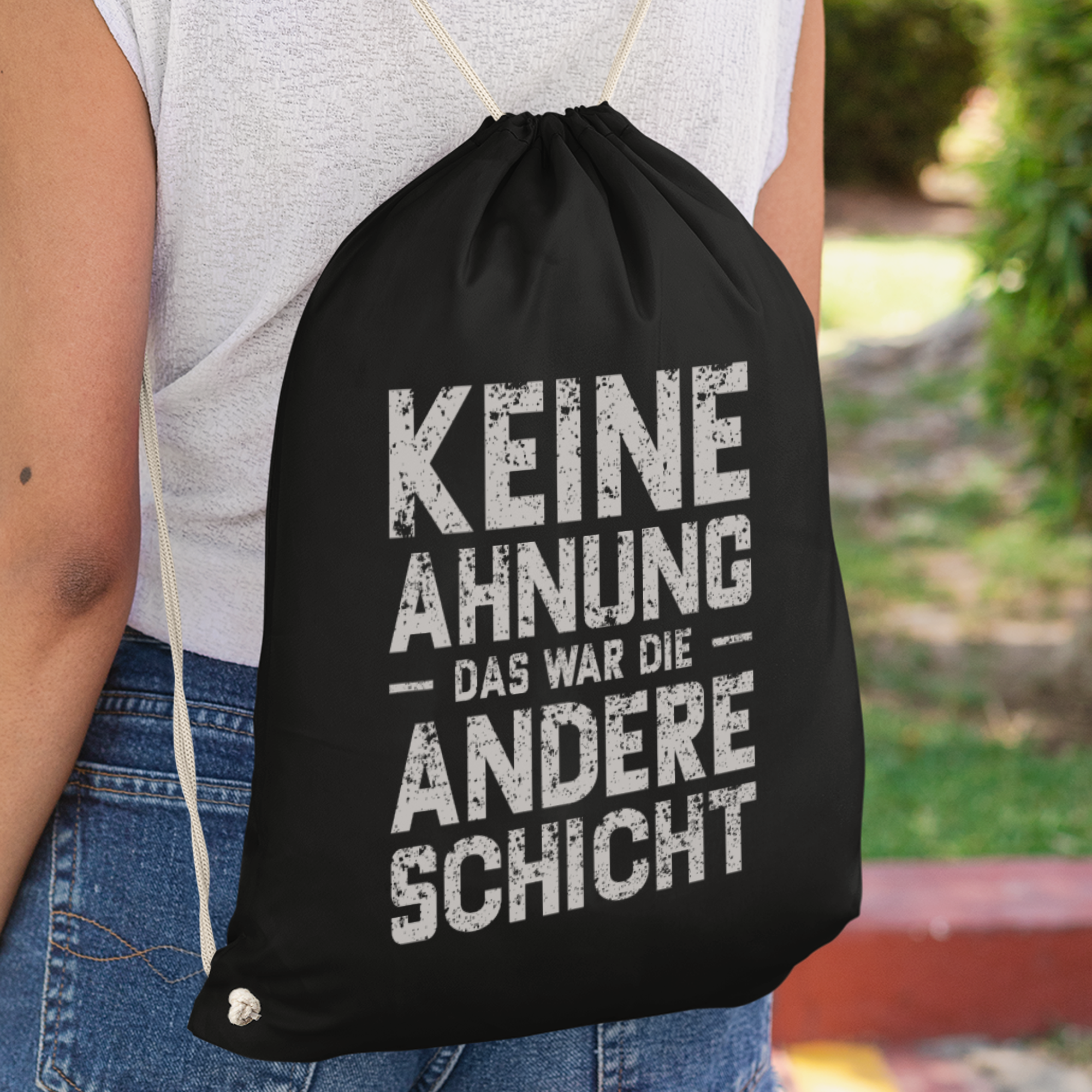 Keine Ahnung Das War Die Andere Schicht Turnbeutel - DESIGNSBYJNK5.COM