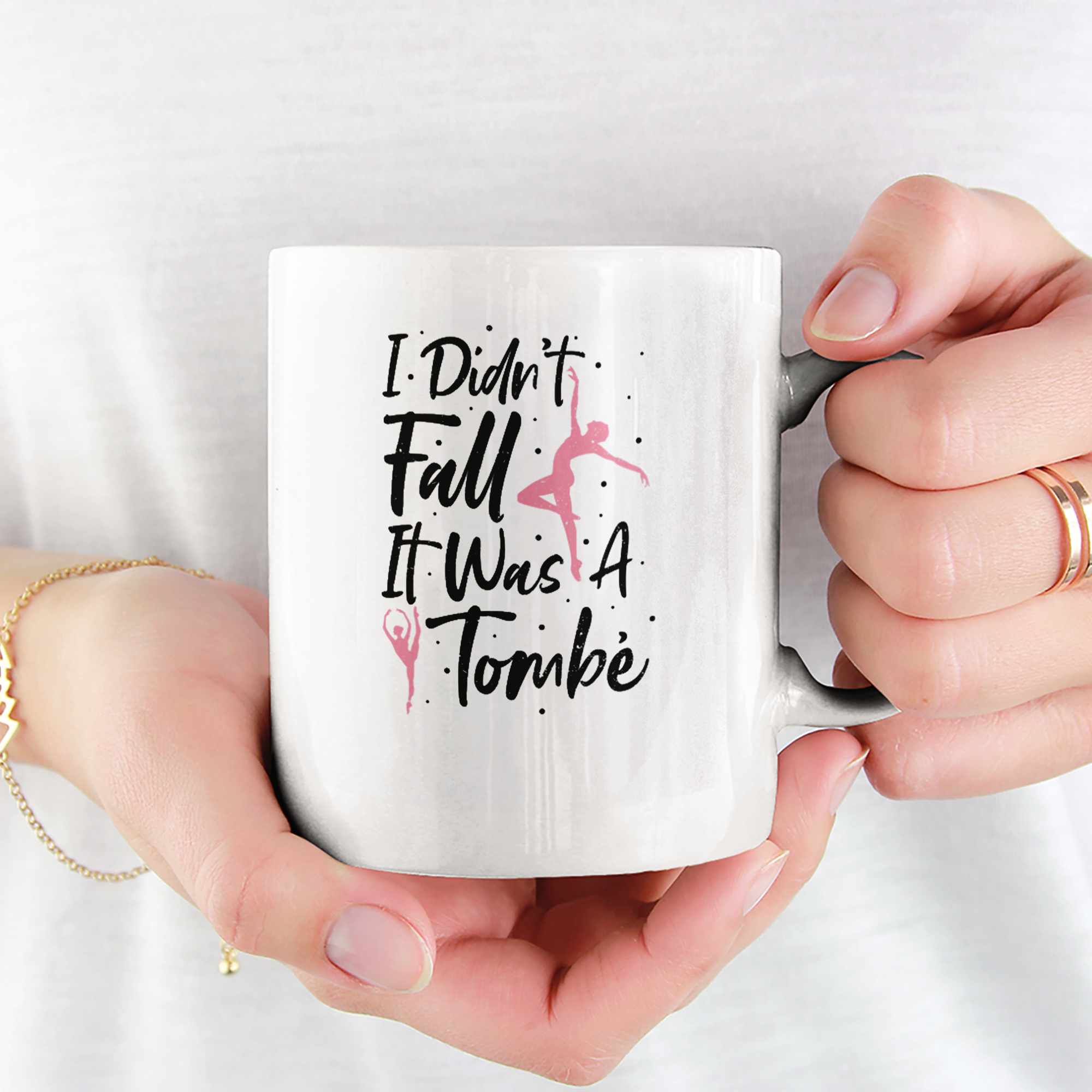 I Didn't Fall It Was A Tombé Tasse - DESIGNSBYJNK5.COM