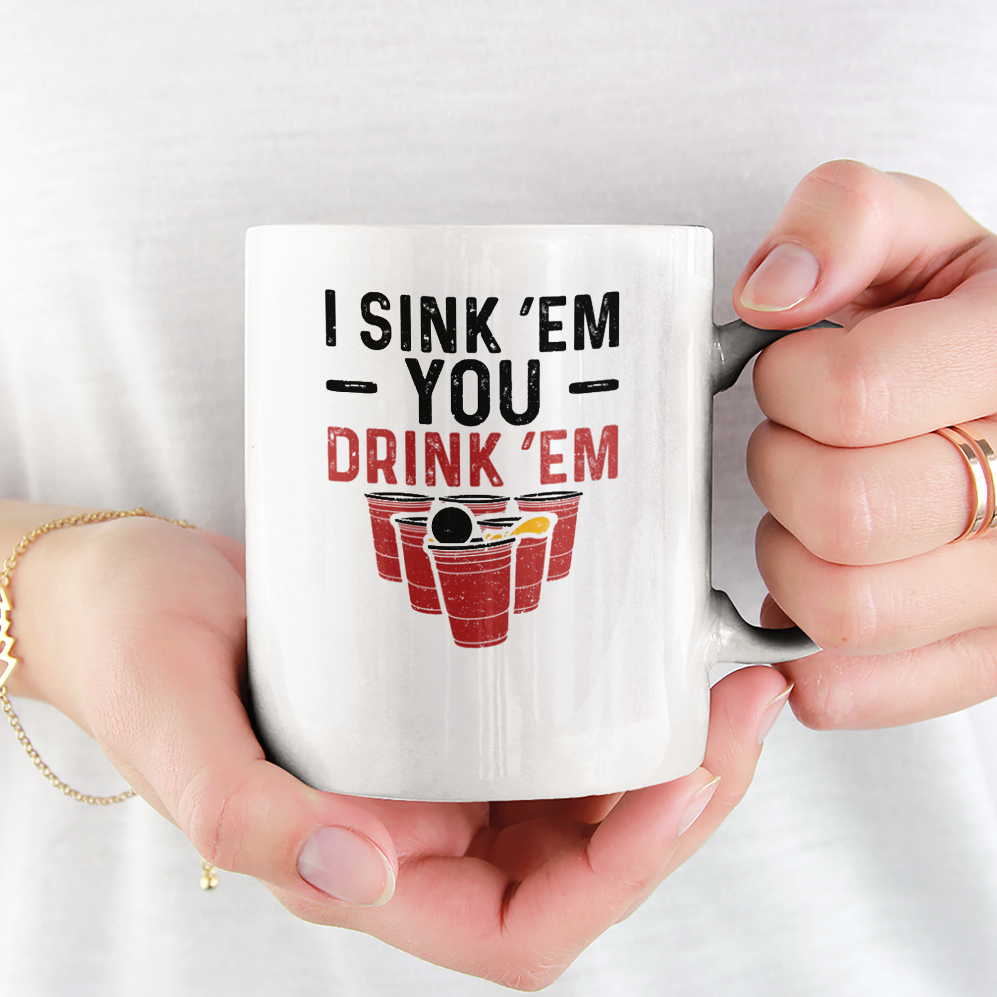 I Sink 'Em You Drink 'Em Tasse - DESIGNSBYJNK5.COM