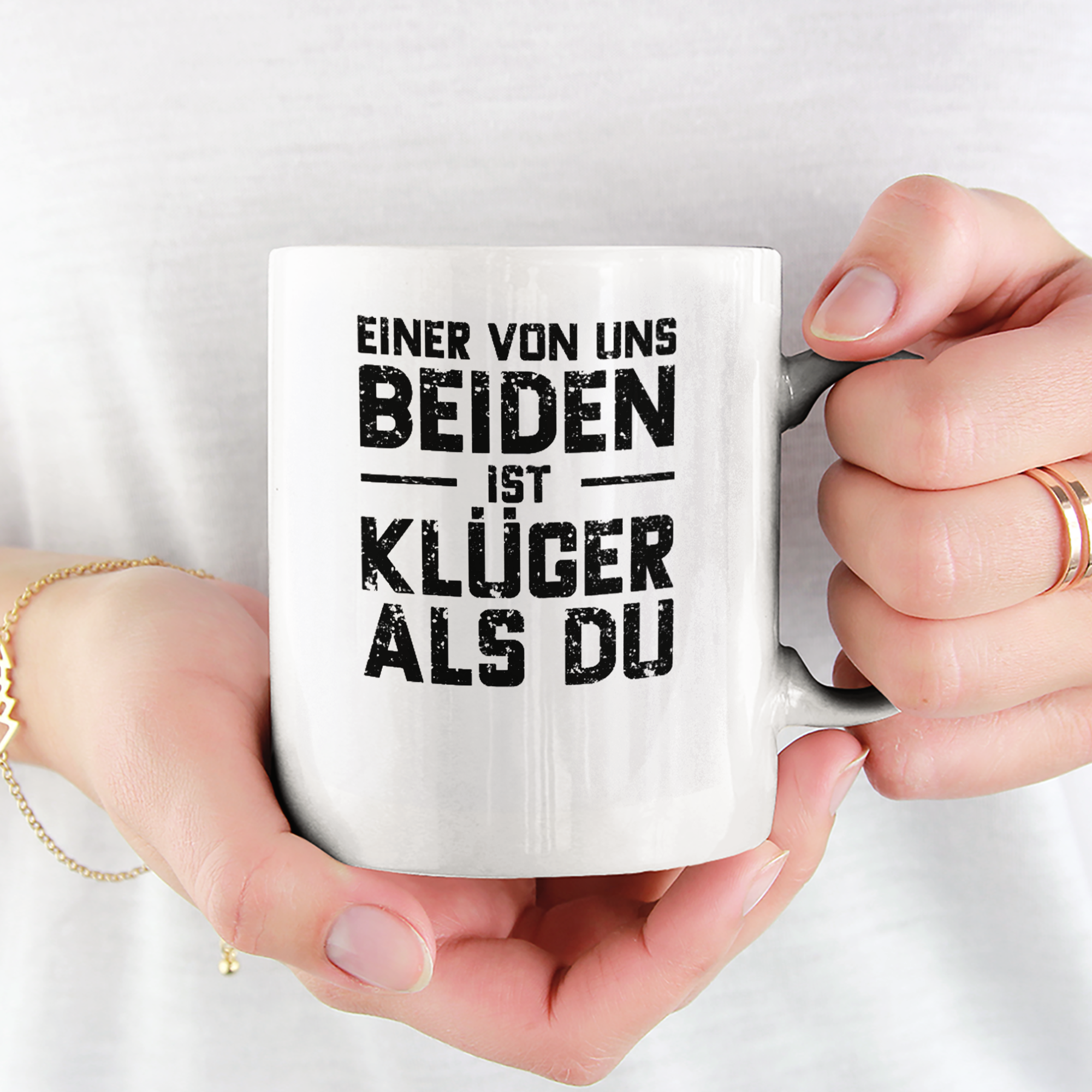 Einer Von Uns Beiden Ist Klüger Als Du Tasse (Unisex) - DESIGNSBYJNK5.COM