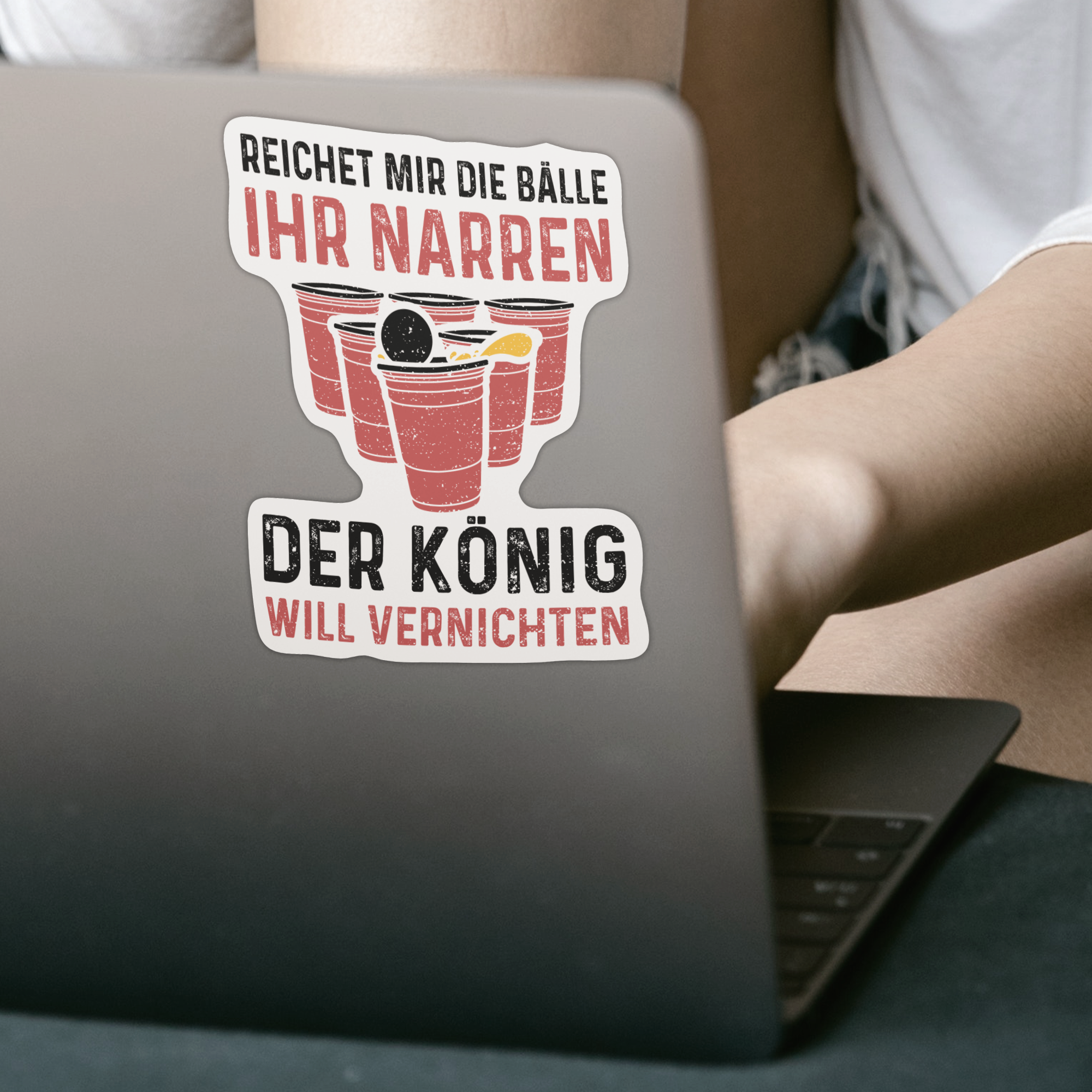 Reichet Mir Die Bälle Ihr Narren Der König Will Vernichten Sticker - DESIGNSBYJNK5.COM