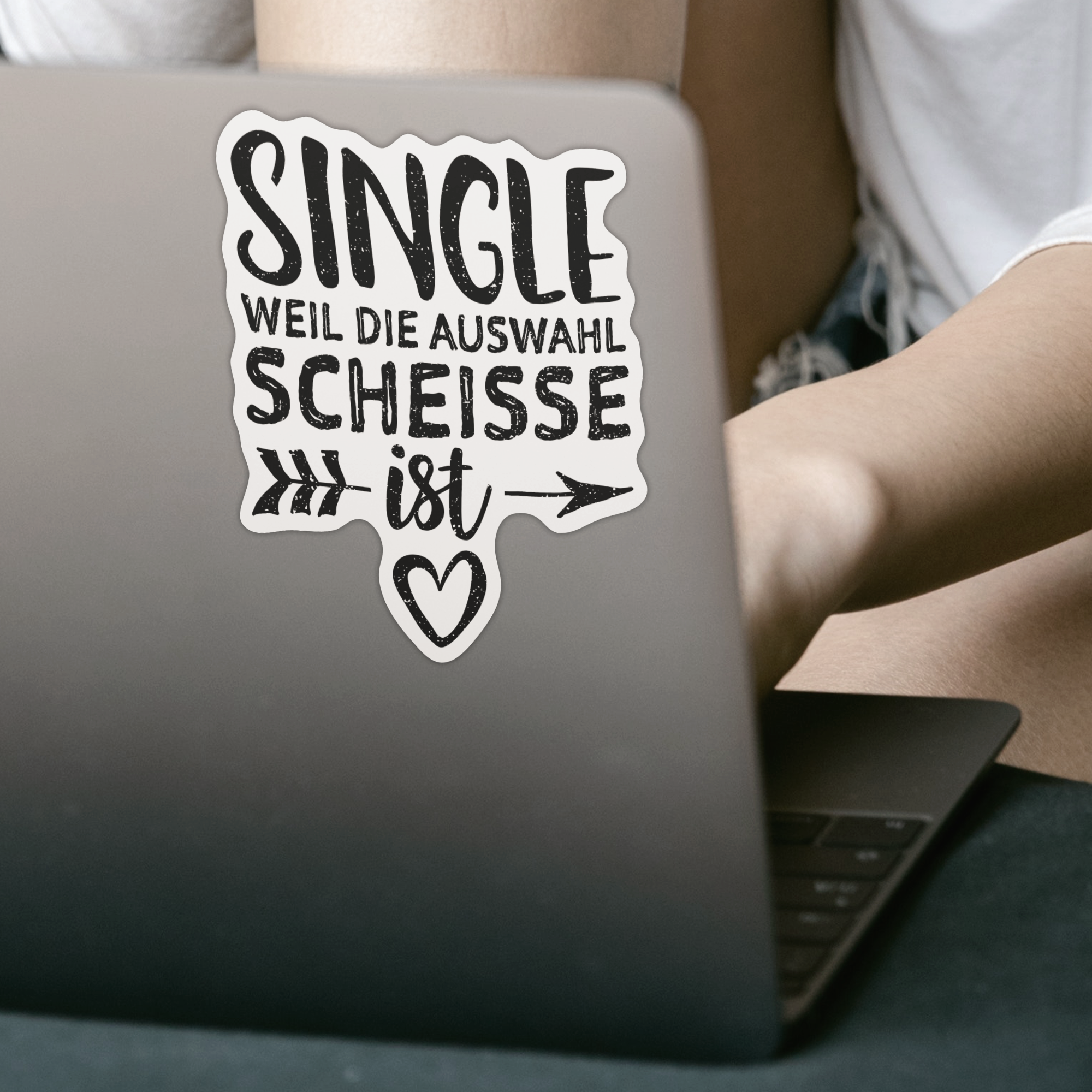 Single Weil Die Auswahl Scheisse Ist Sticker - DESIGNSBYJNK5.COM