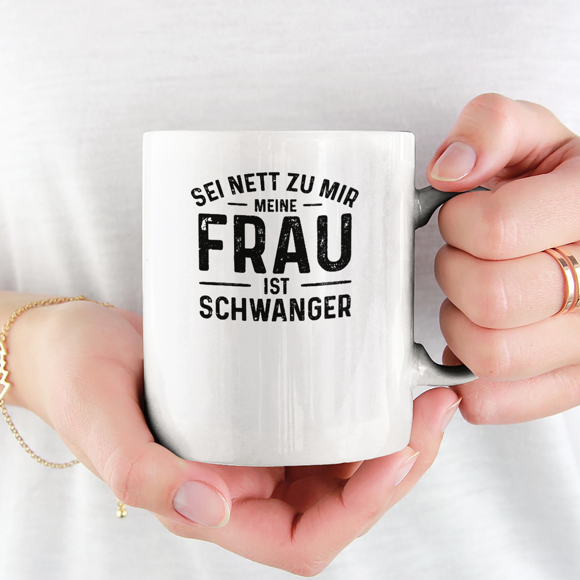 Sei Nett Zu Mir Meine Frau Ist Schwanger Tasse - DESIGNSBYJNK5.COM