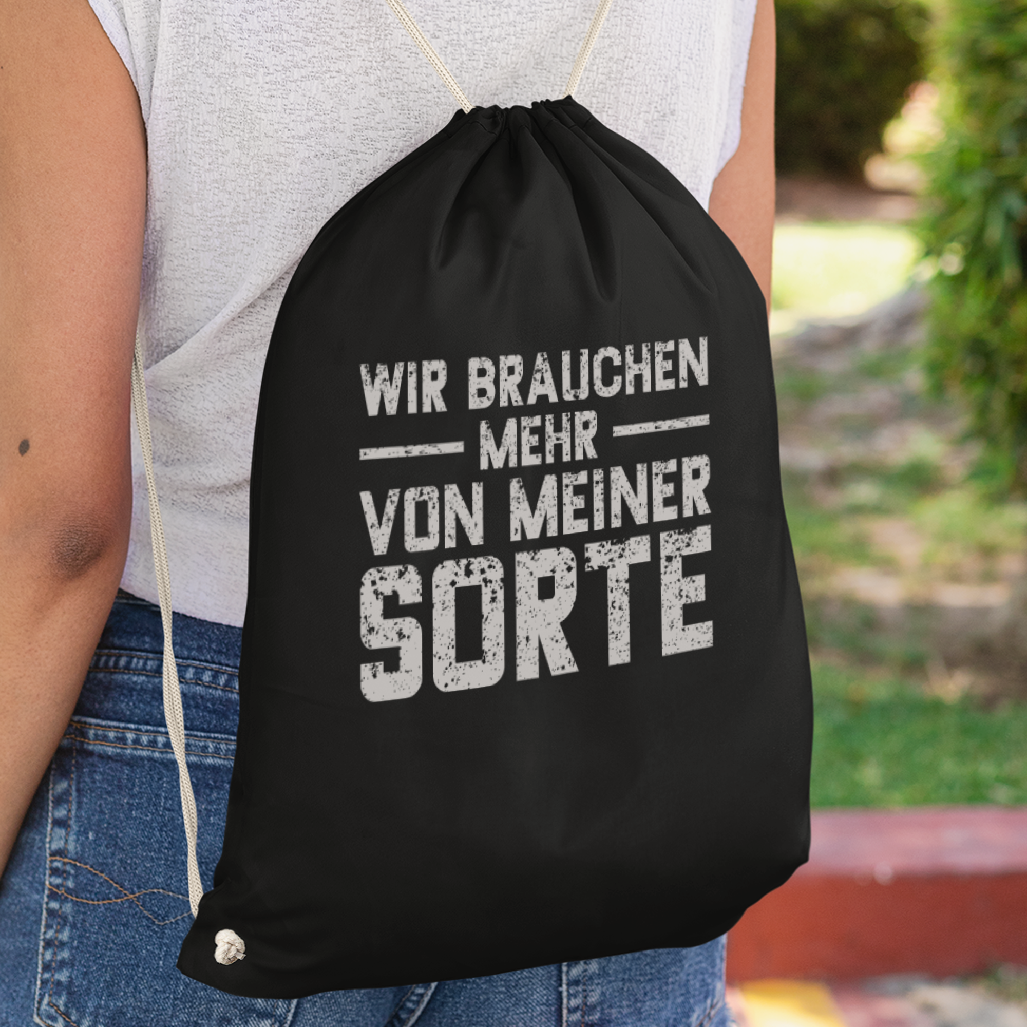 Wir Brauchen Mehr Von Meiner Sorte Turnbeutel - DESIGNSBYJNK5.COM