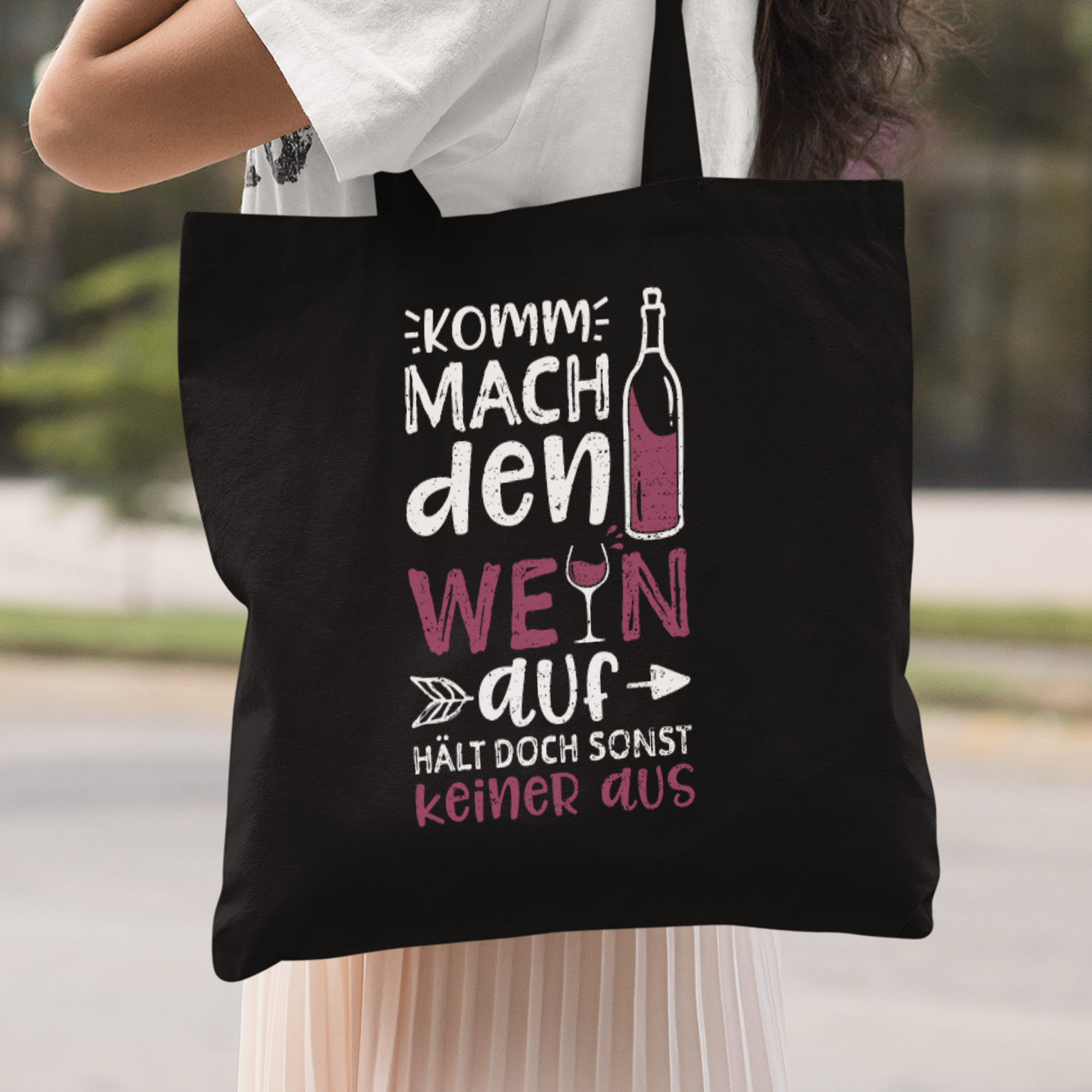 Komm Mach Den Wein Auf Hält Doch Sonst Keiner Aus Stoffbeutel - DESIGNSBYJNK5.COM