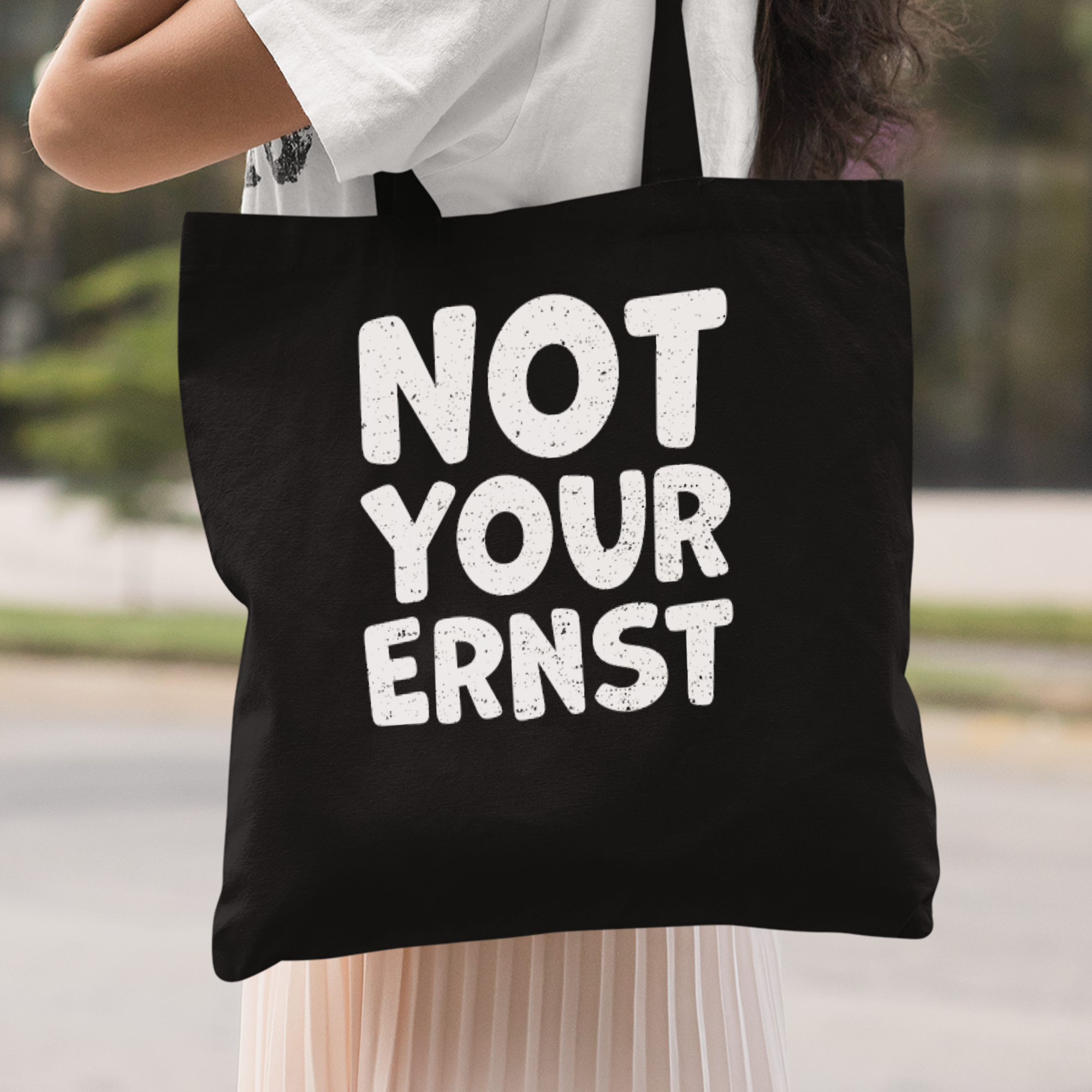 Not Your Ernst Stoffbeutel - DESIGNSBYJNK5.COM