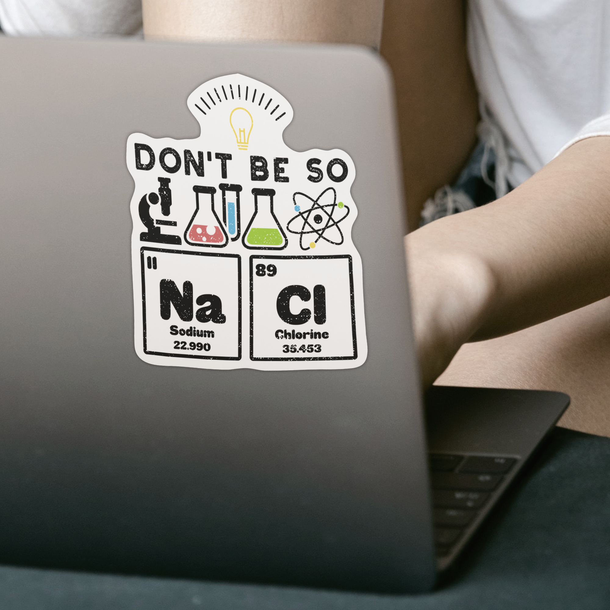 Don't Be So NaCl Sticker - DESIGNSBYJNK5.COM