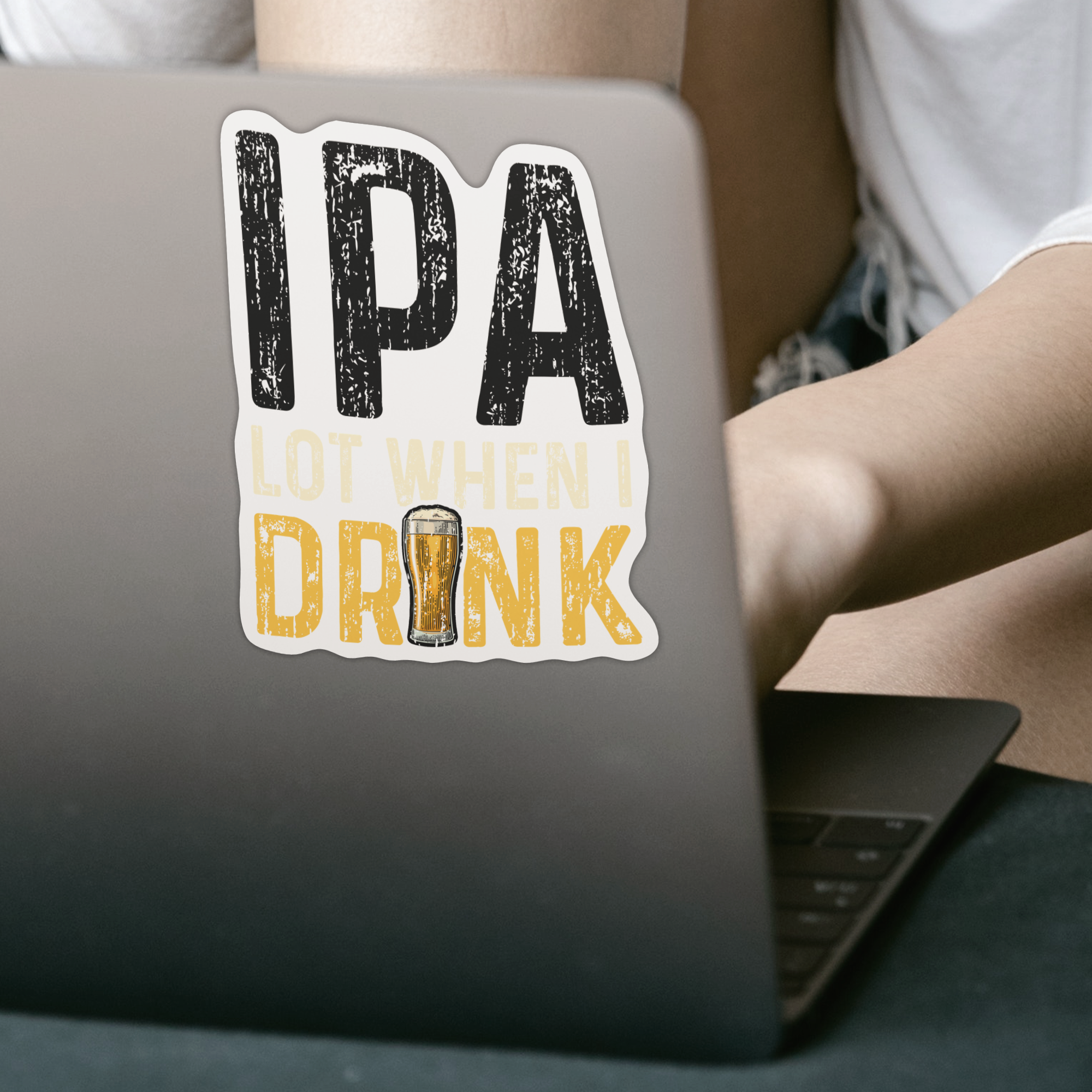 IPA Lot When I Drink Sticker - DESIGNSBYJNK5.COM