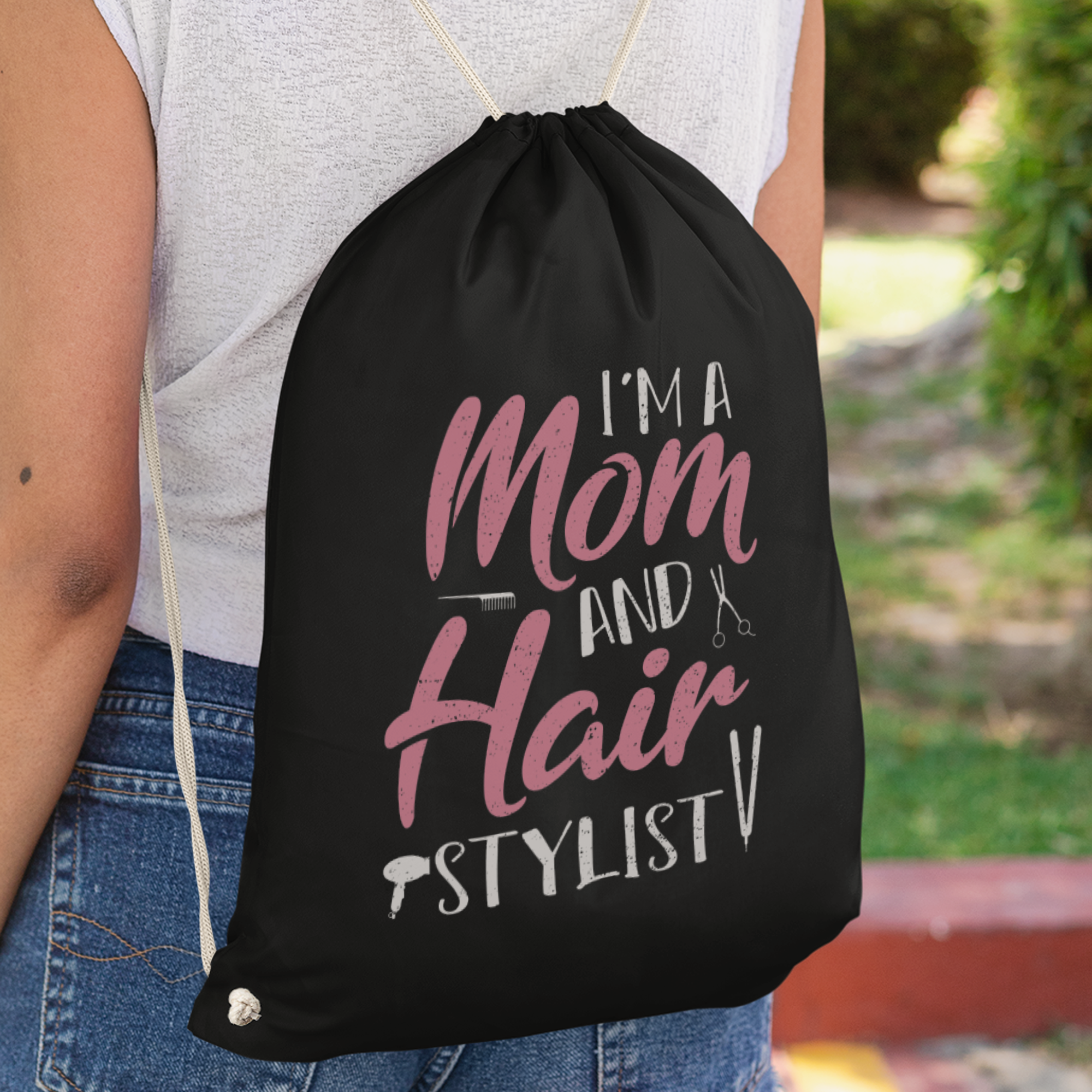 I'm A Mom And Hair Stylist Turnbeutel - DESIGNSBYJNK5.COM