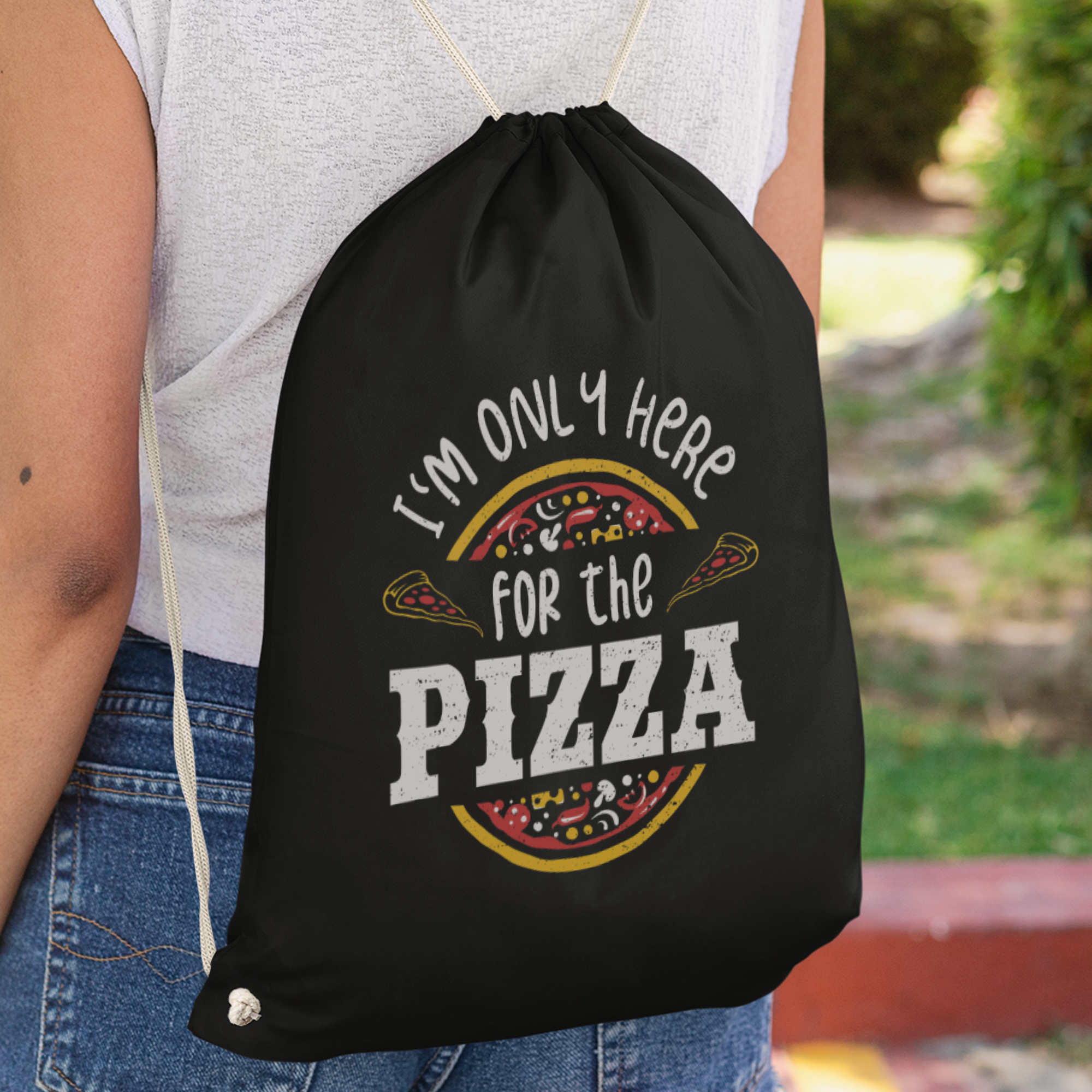 I'm Only Here For The Pizza Turnbeutel - DESIGNSBYJNK5.COM