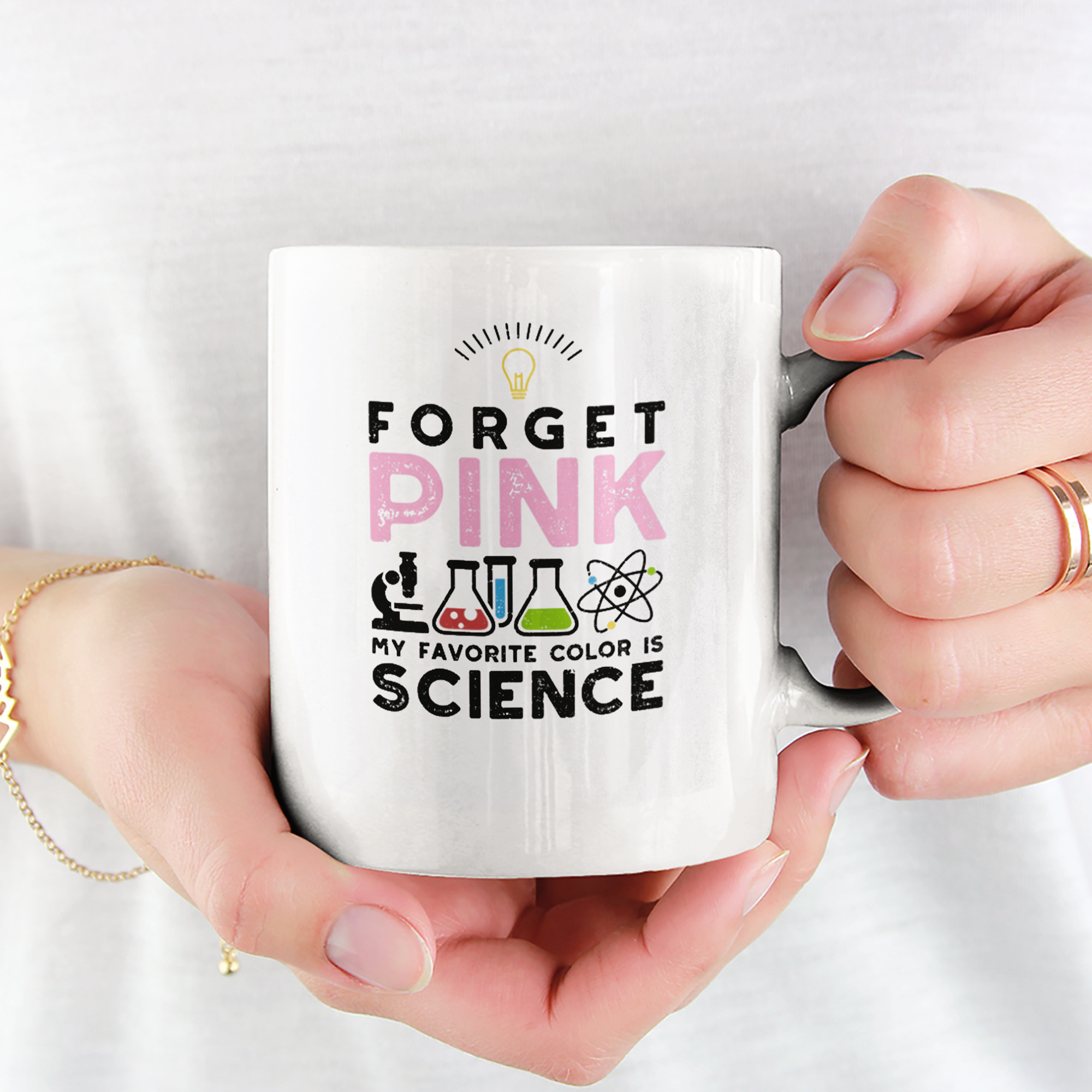 Forget Pink My Favorite Color Is Science Tasse - DESIGNSBYJNK5.COM