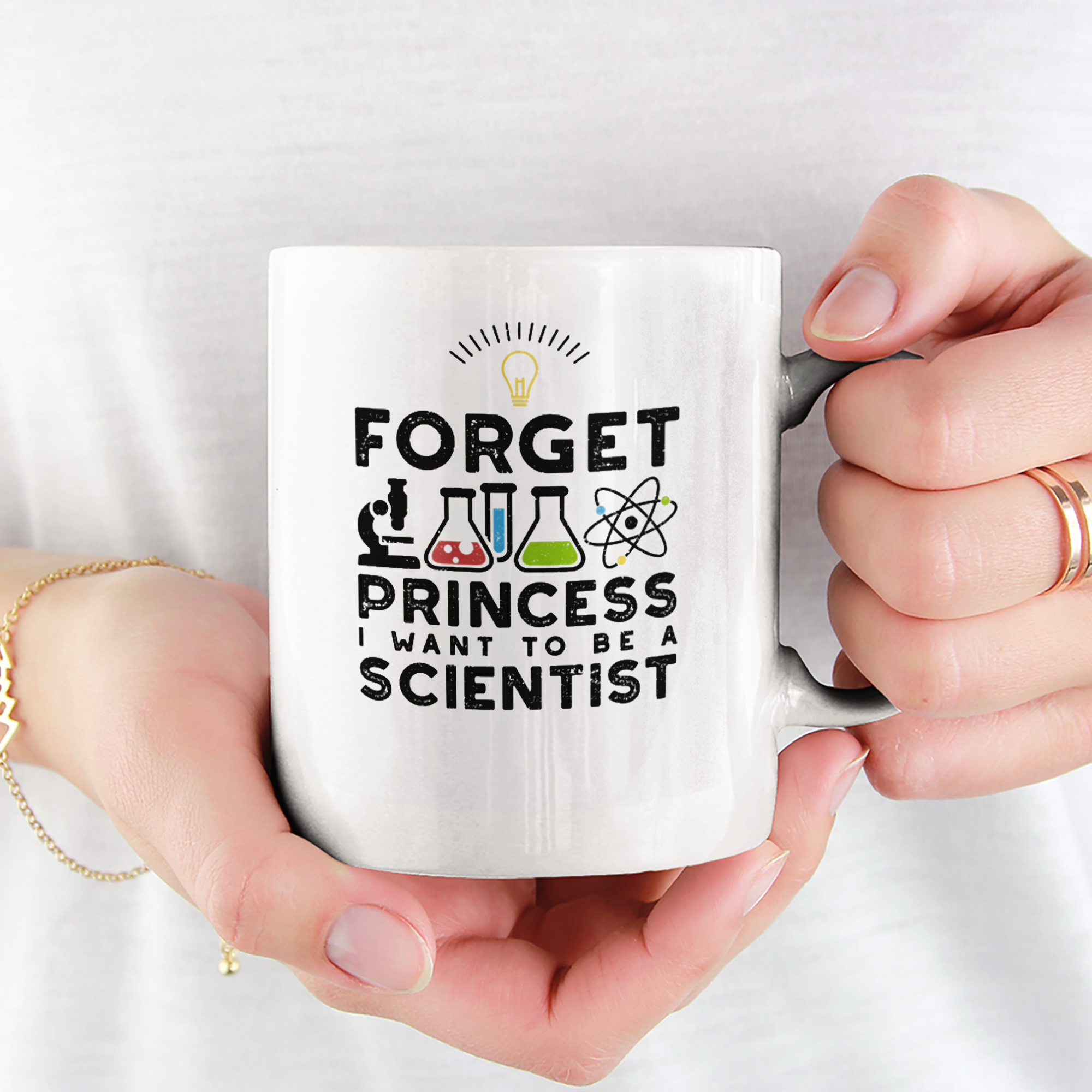 Forget Princess I Want To Be A Scientist Tasse - DESIGNSBYJNK5.COM