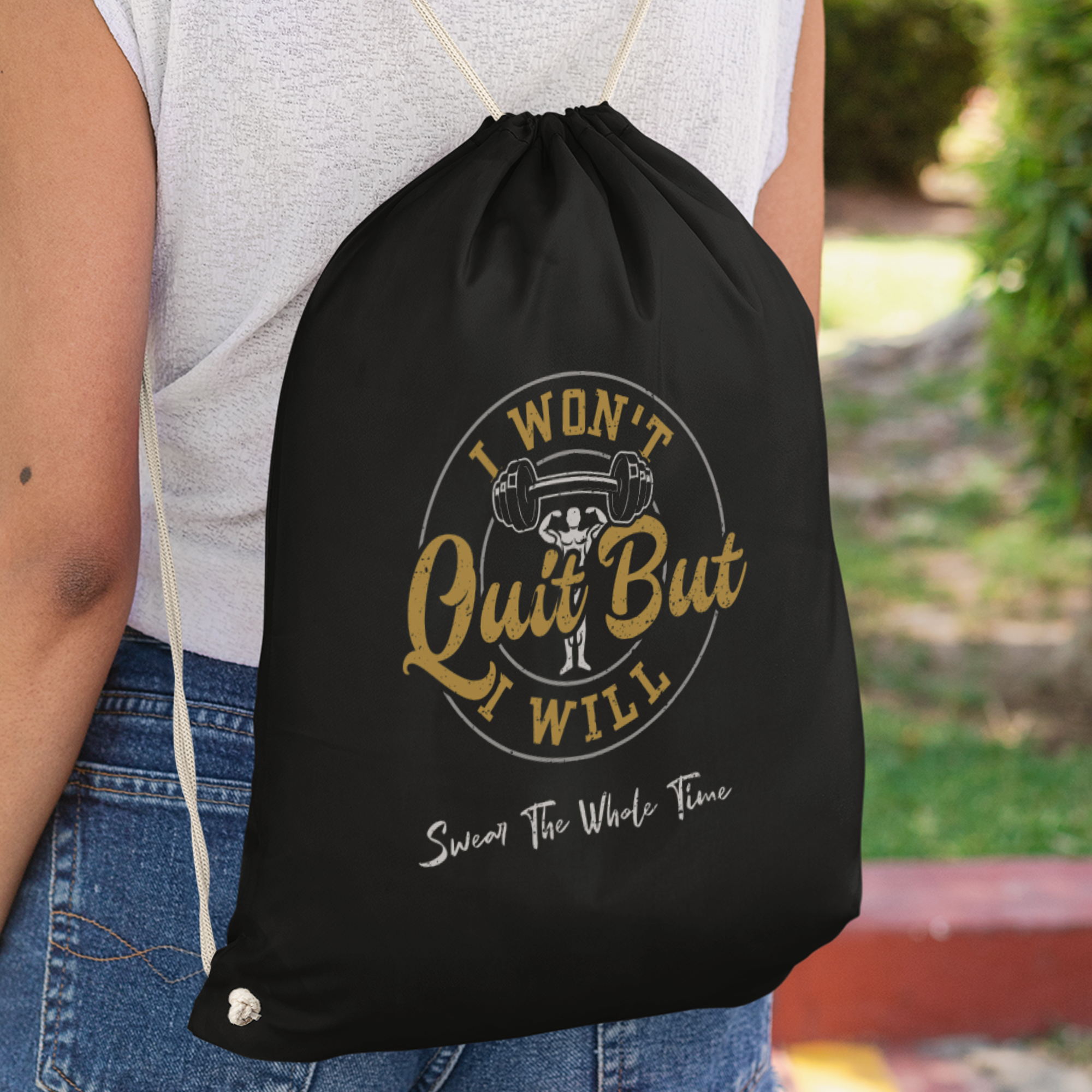 I Won't Quit But I Will Swear The Whole Time Turnbeutel - DESIGNSBYJNK5.COM