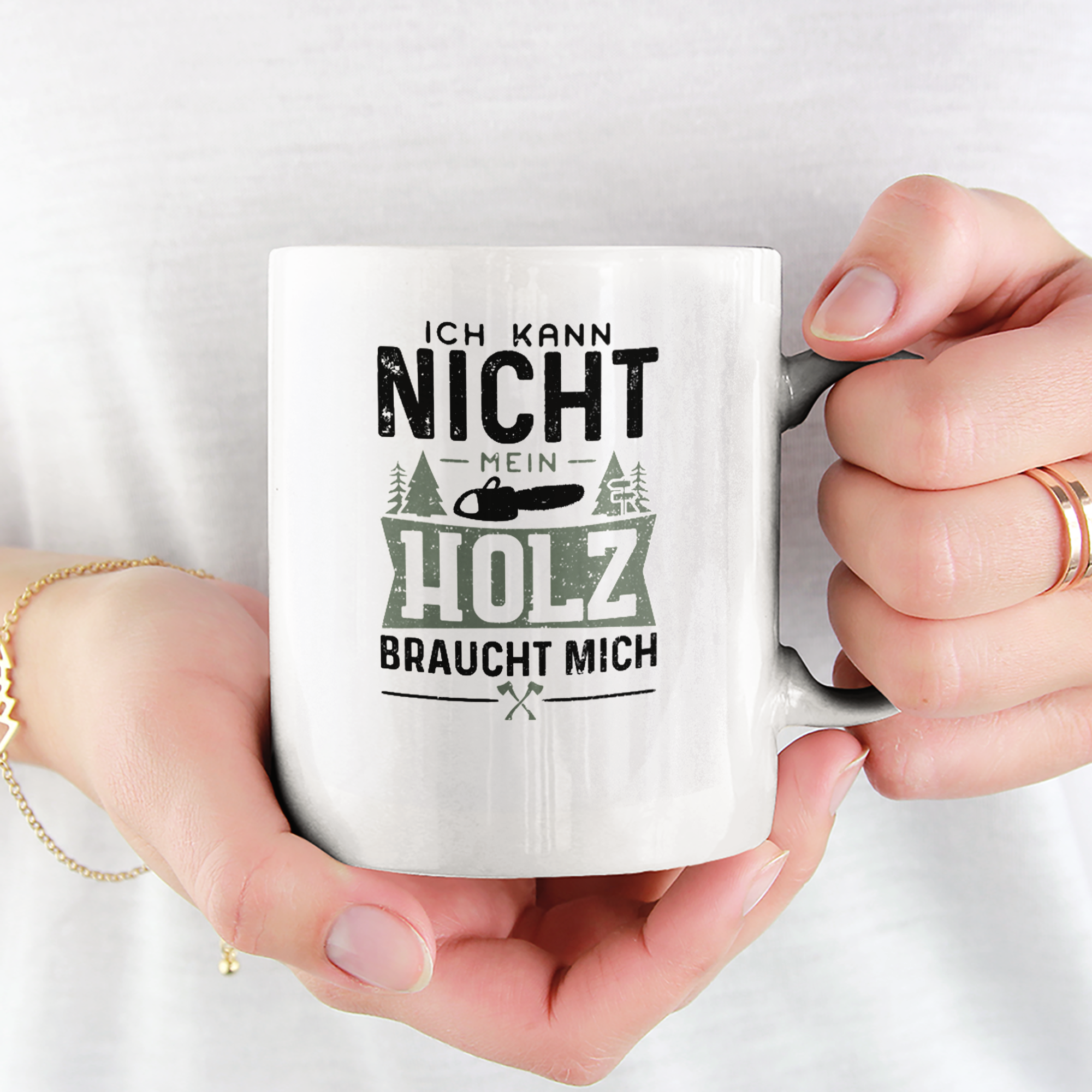 Ich Kann Nicht Mein Holz Braucht Mich Tasse - DESIGNSBYJNK5.COM