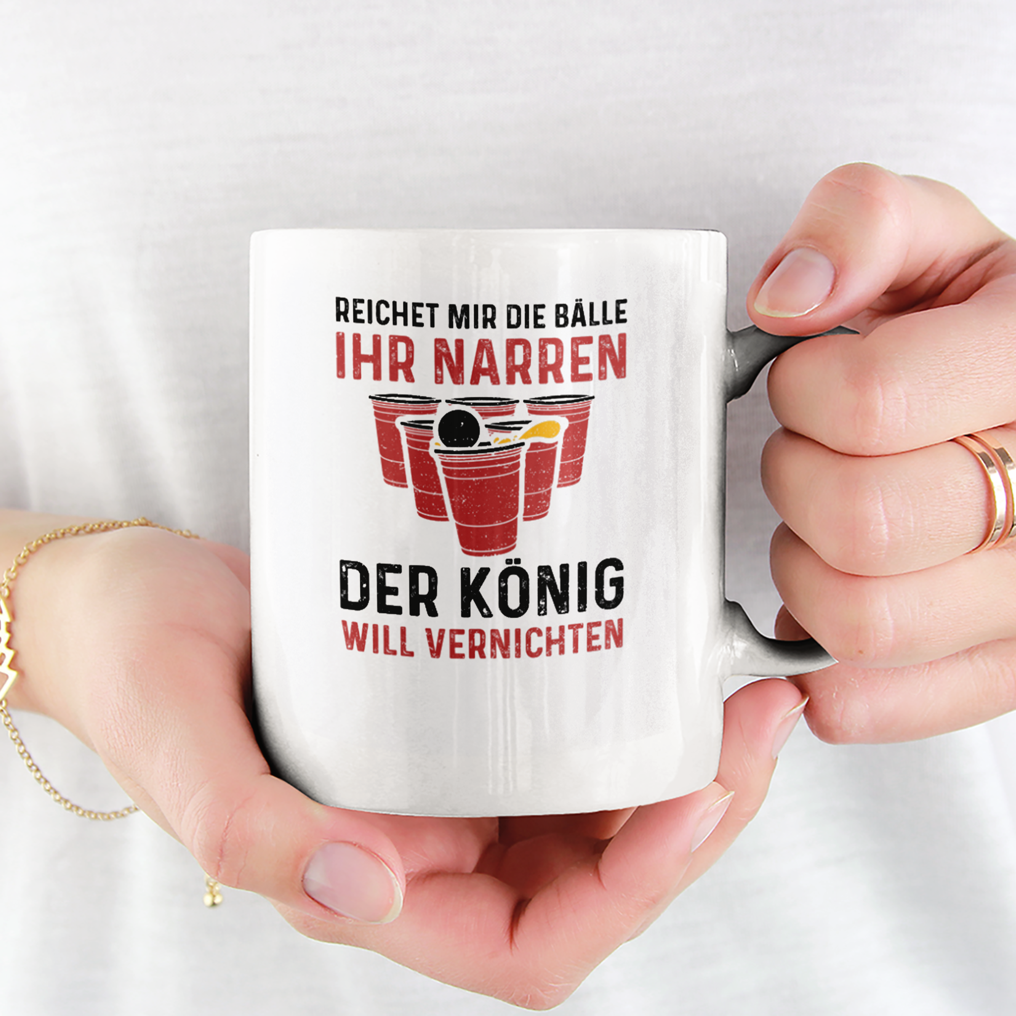 Reichet Mir Die Bälle Ihr Narren Der König Will Vernichten Tasse - DESIGNSBYJNK5.COM