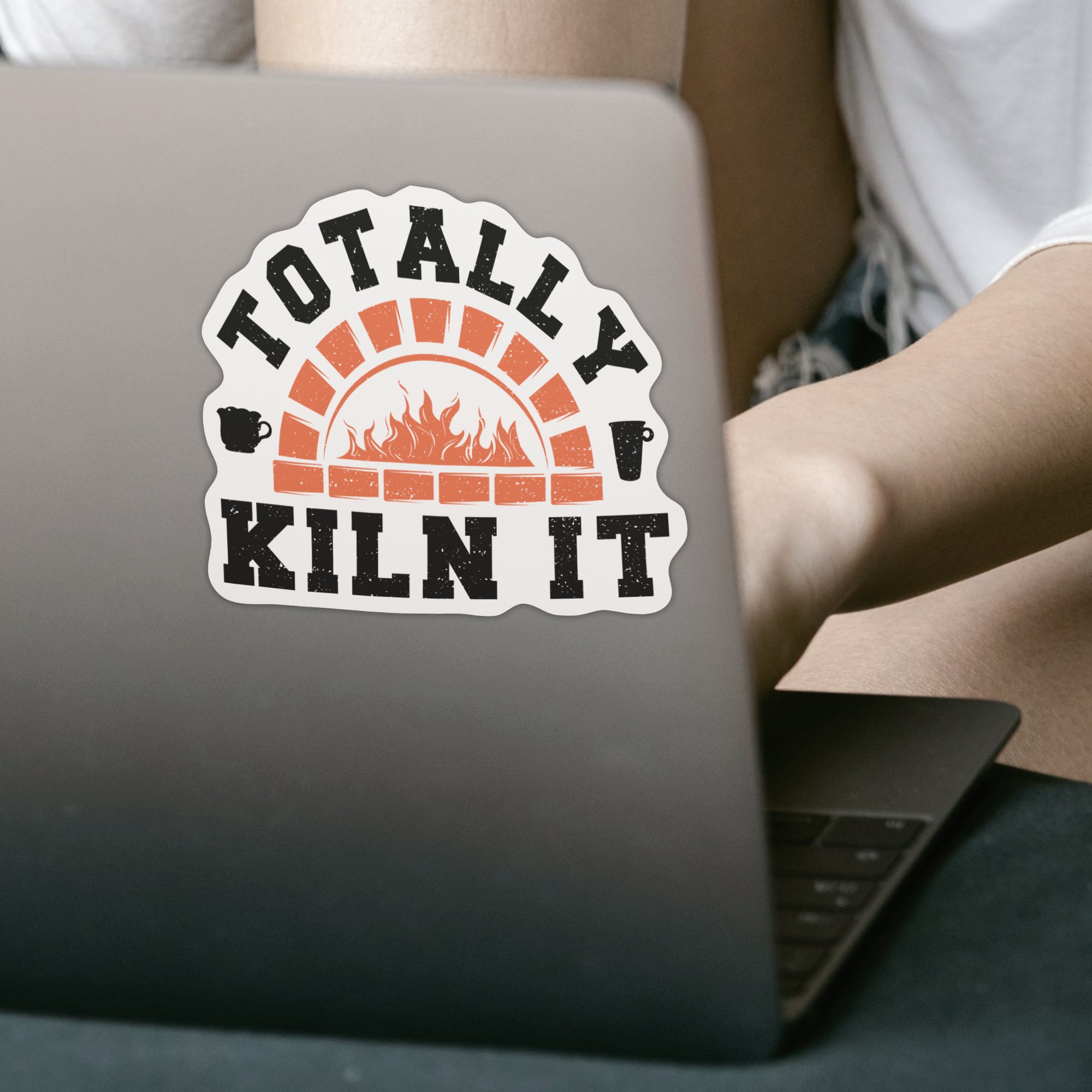 Totally Kiln It Sticker - DESIGNSBYJNK5.COM