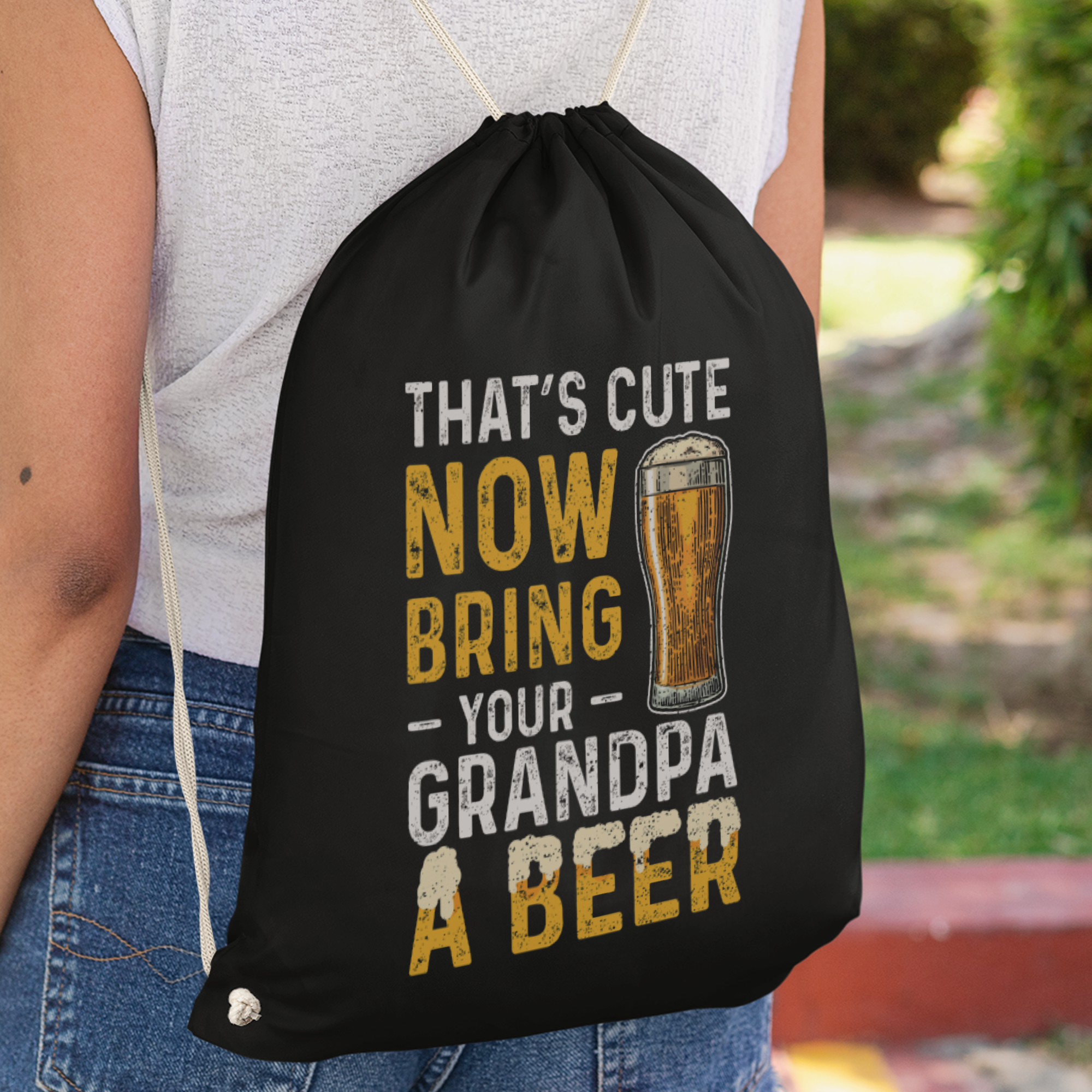 That's Cute Now Bring Your Grandpa A Beer Turnbeutel - DESIGNSBYJNK5.COM