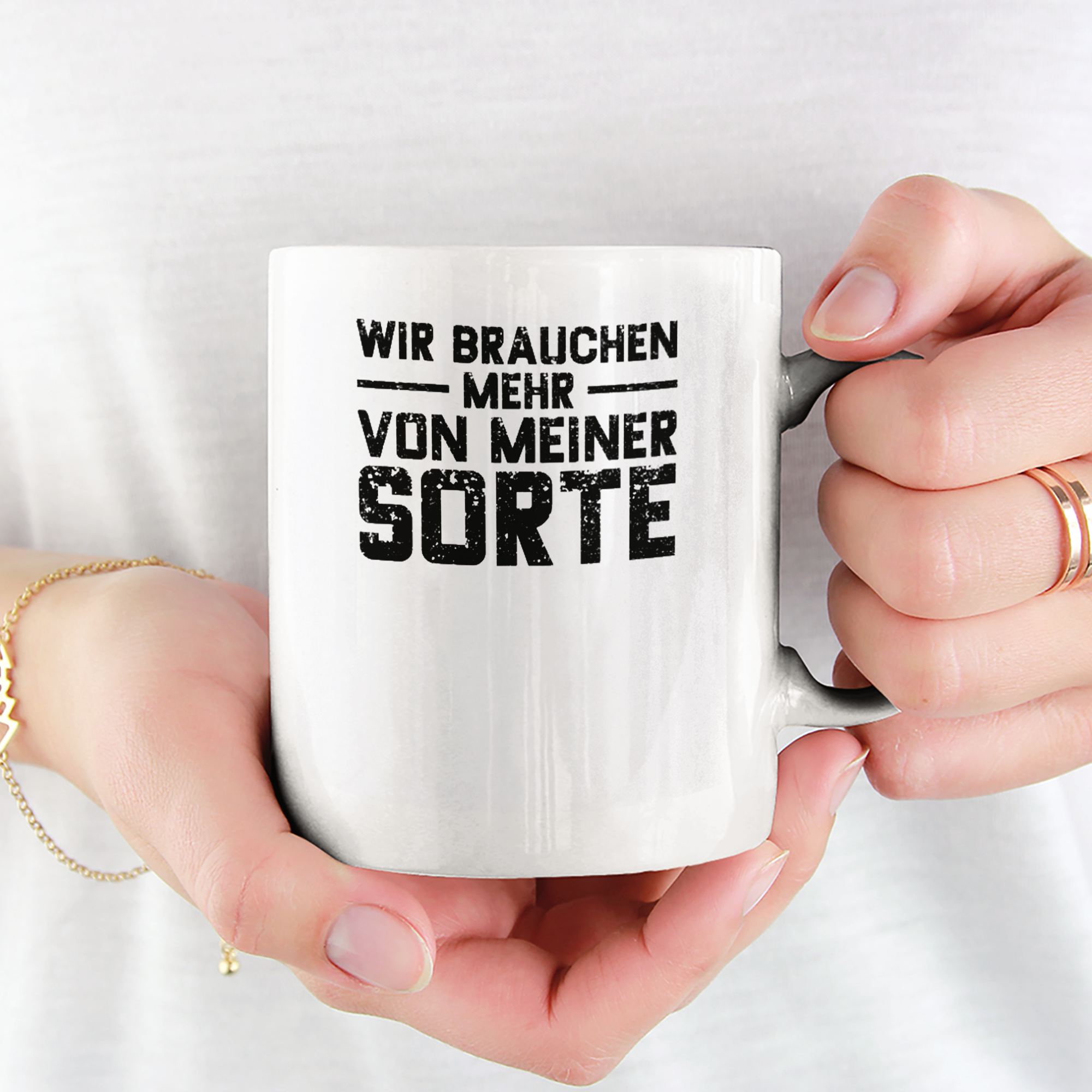 Wir Brauchen Mehr Von Meiner Sorte Tasse (Unisex) - DESIGNSBYJNK5.COM