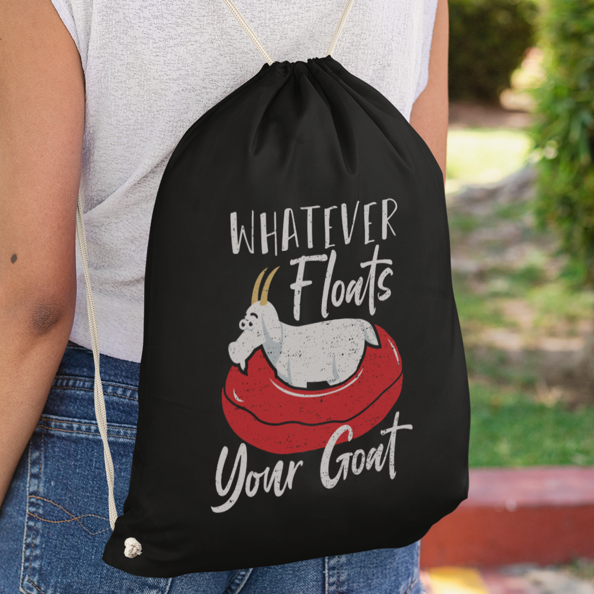 Whatever Floats Your Goat Turnbeutel - DESIGNSBYJNK5.COM