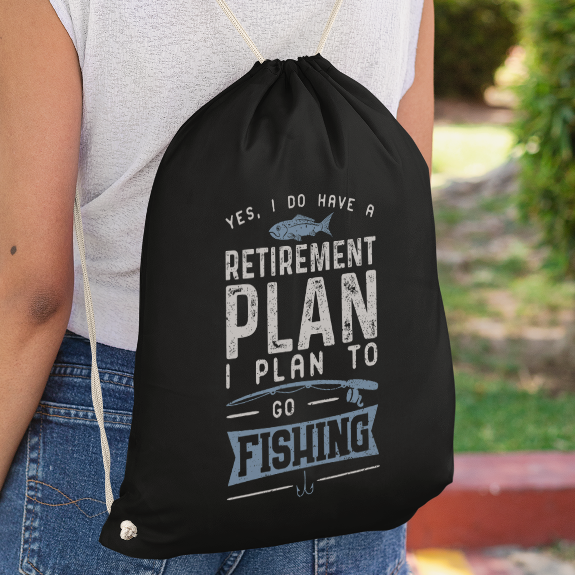 Yes I Do Have A Retirement Plan I Plan To Go Fishing Turnbeutel - DESIGNSBYJNK5.COM