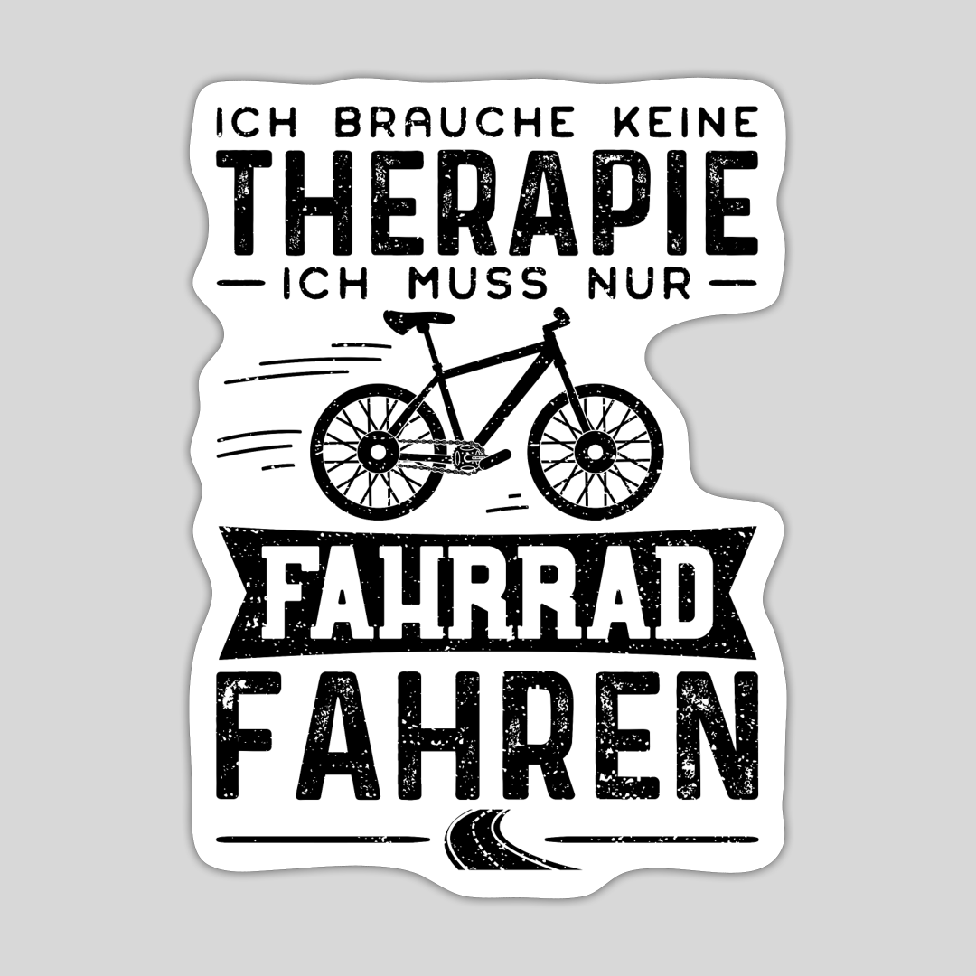 Ich Brauche Keine Therapie Ich Muss Nur Fahrrad Fahren Sticker