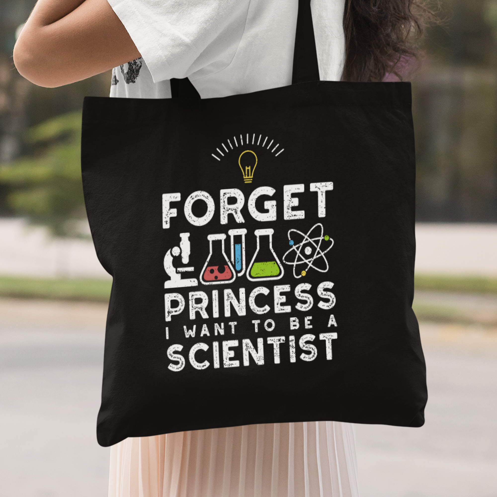 Forget Princess I Want To Be A Scientist Stoffbeutel - DESIGNSBYJNK5.COM